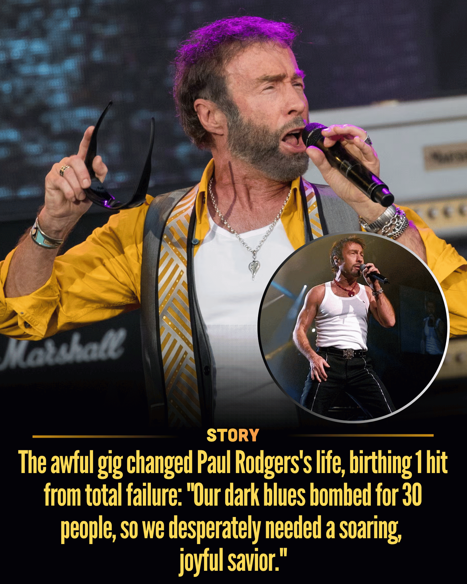 The awful gig changed Paul Rodgers’s life, birthing 1 hit from total failure: “Our dark blues bombed for 30 people, so we desperately needed a soaring, joyful savior.”
