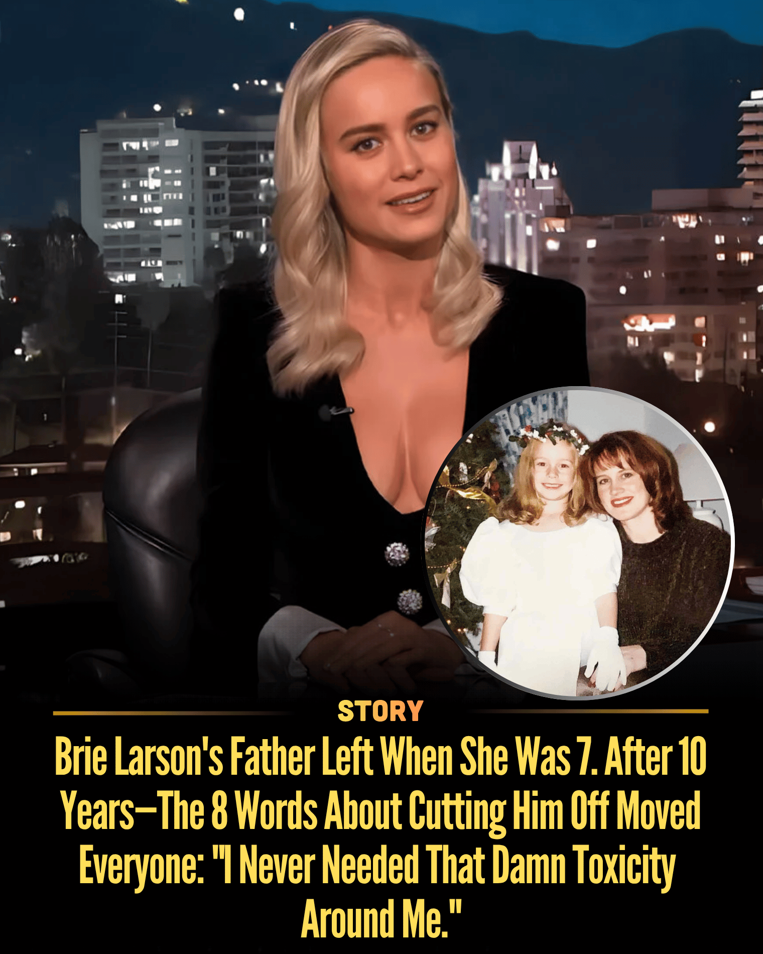 Brie Larson’s Father Left When She Was 7. After 10 Years—The 8 Words About Cutting Him Off Moved Everyone: “I Never Needed That Damn Toxicity Around Me.”