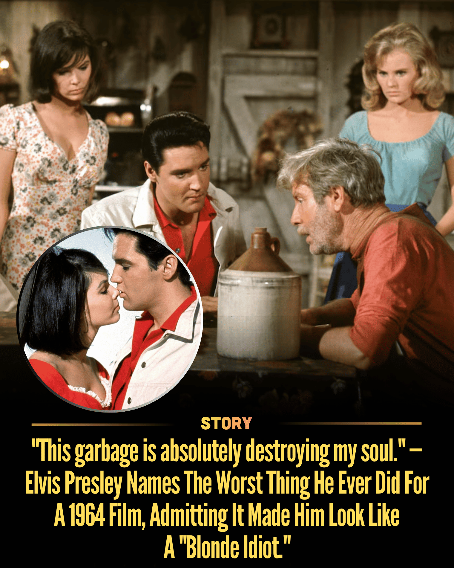 “This garbage is absolutely destroying my soul.” — Elvis Presley Names The Worst Thing He Ever Did For A 1964 Film, Admitting It Made Him Look Like A “Blonde Idiot.”