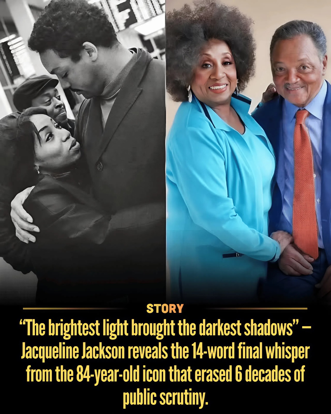 “The brightest light brought the darkest shadows” — Jacqueline Jackson reveals the 14-word final whisper from the 84-year-old icon that erased 6 decades of public scrutiny.