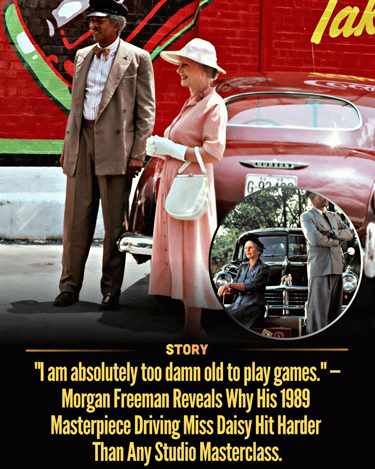 “I am absolutely too damn old to play games.” — Morgan Freeman Reveals Why His 1989 Masterpiece Driving Miss Daisy Hit Harder Than Any Studio Masterclass.