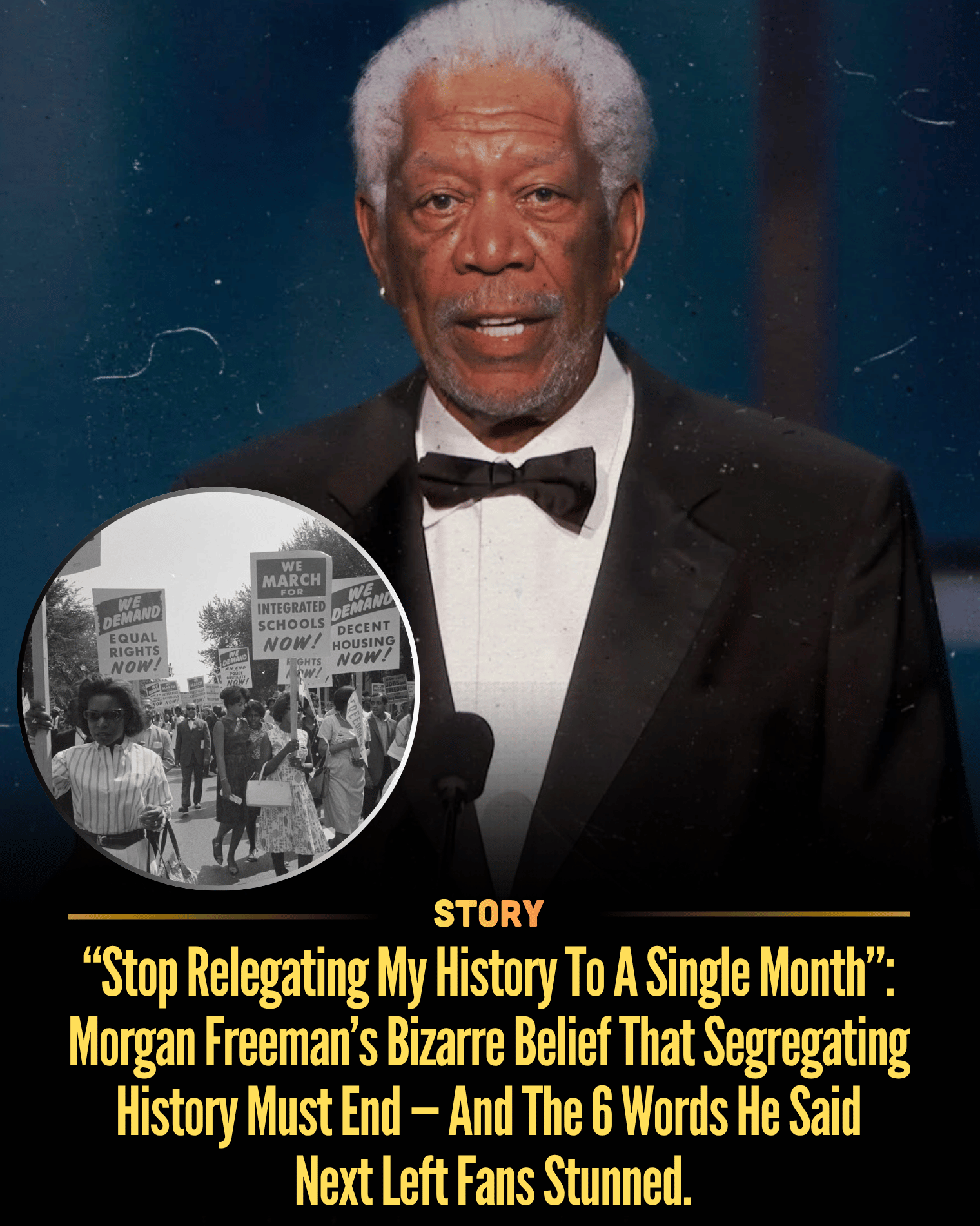 “Stop Relegating My History To A Single Month”: Morgan Freeman’s Bizarre Belief That Segregating History Must End — And The 6 Words He Said Next Left Fans Stunned.