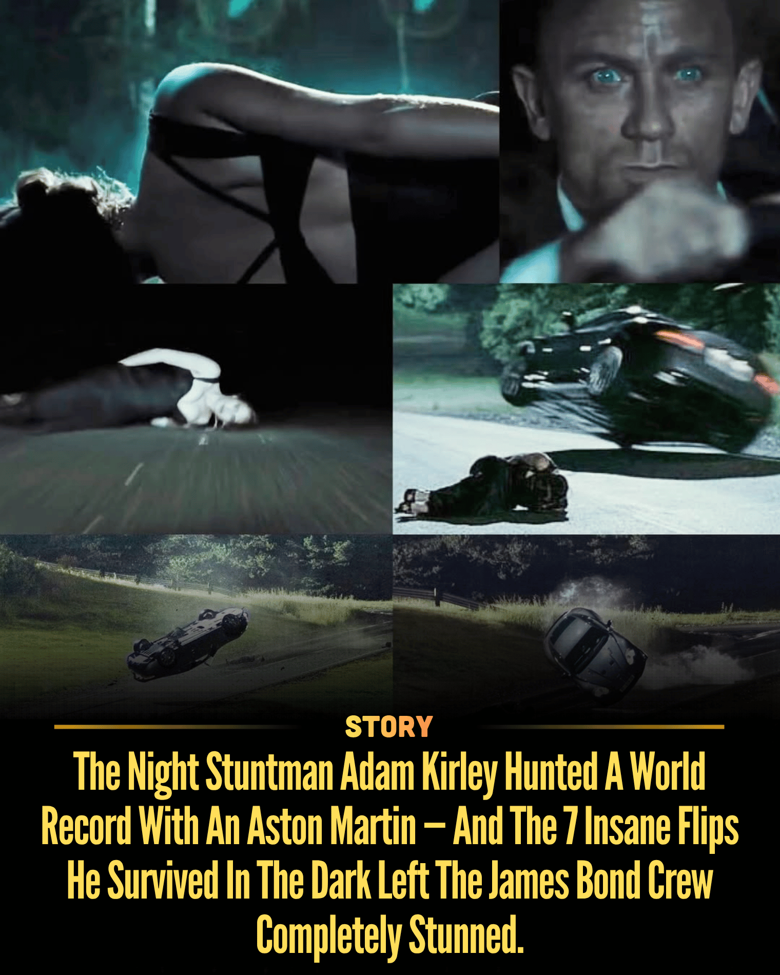 The Night Stuntman Adam Kirley Hunted A World Record With An Aston Martin — And The 7 Insane Flips He Survived In The Dark Left The James Bond Crew Completely Stunned.