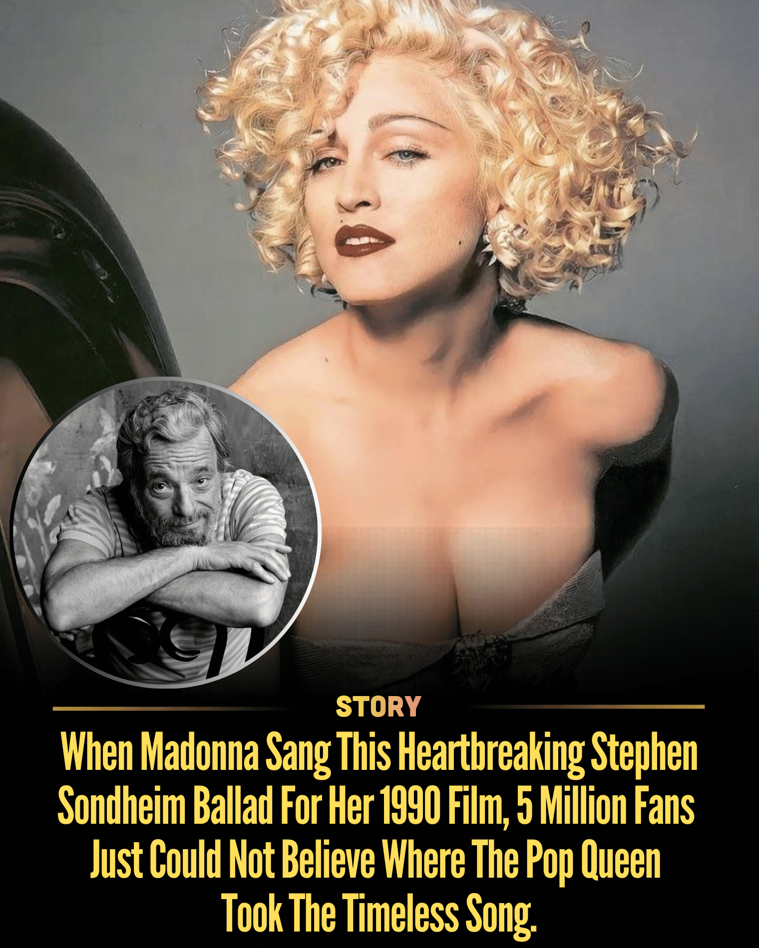 When Madonna Sang This Heartbreaking Stephen Sondheim Ballad For Her 1990 Film, 5 Million Fans Just Could Not Believe Where The Pop Queen Took The Timeless Song.