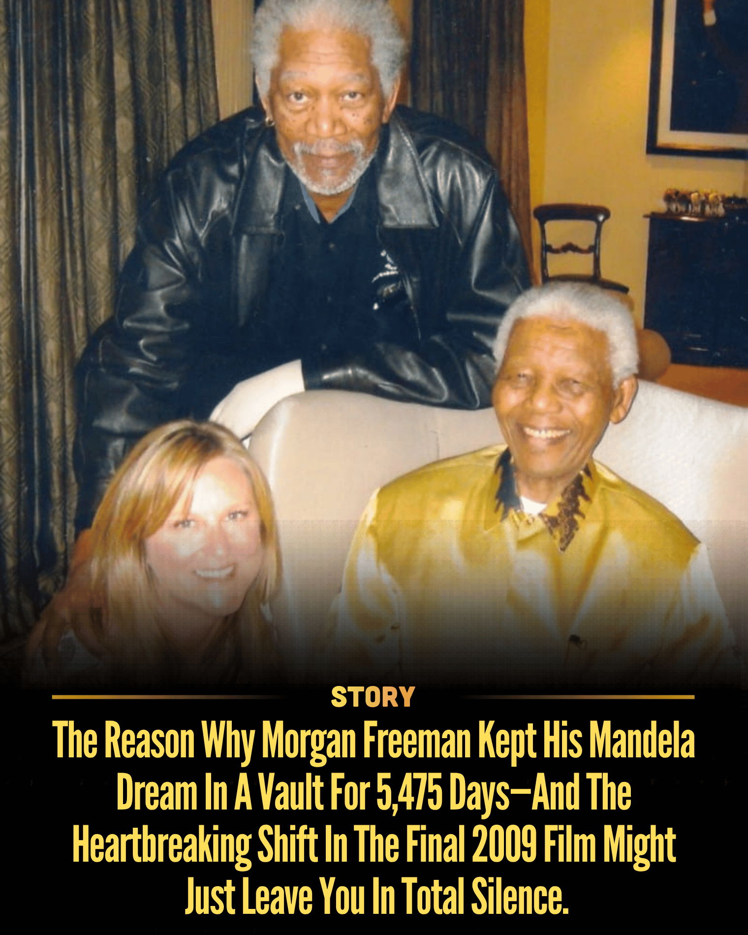 The Reason Why Morgan Freeman Kept His Mandela Dream In A Vault For 5,475 Days—And The Heartbreaking Shift In The Final 2009 Film Might Just Leave You In Total Silence.