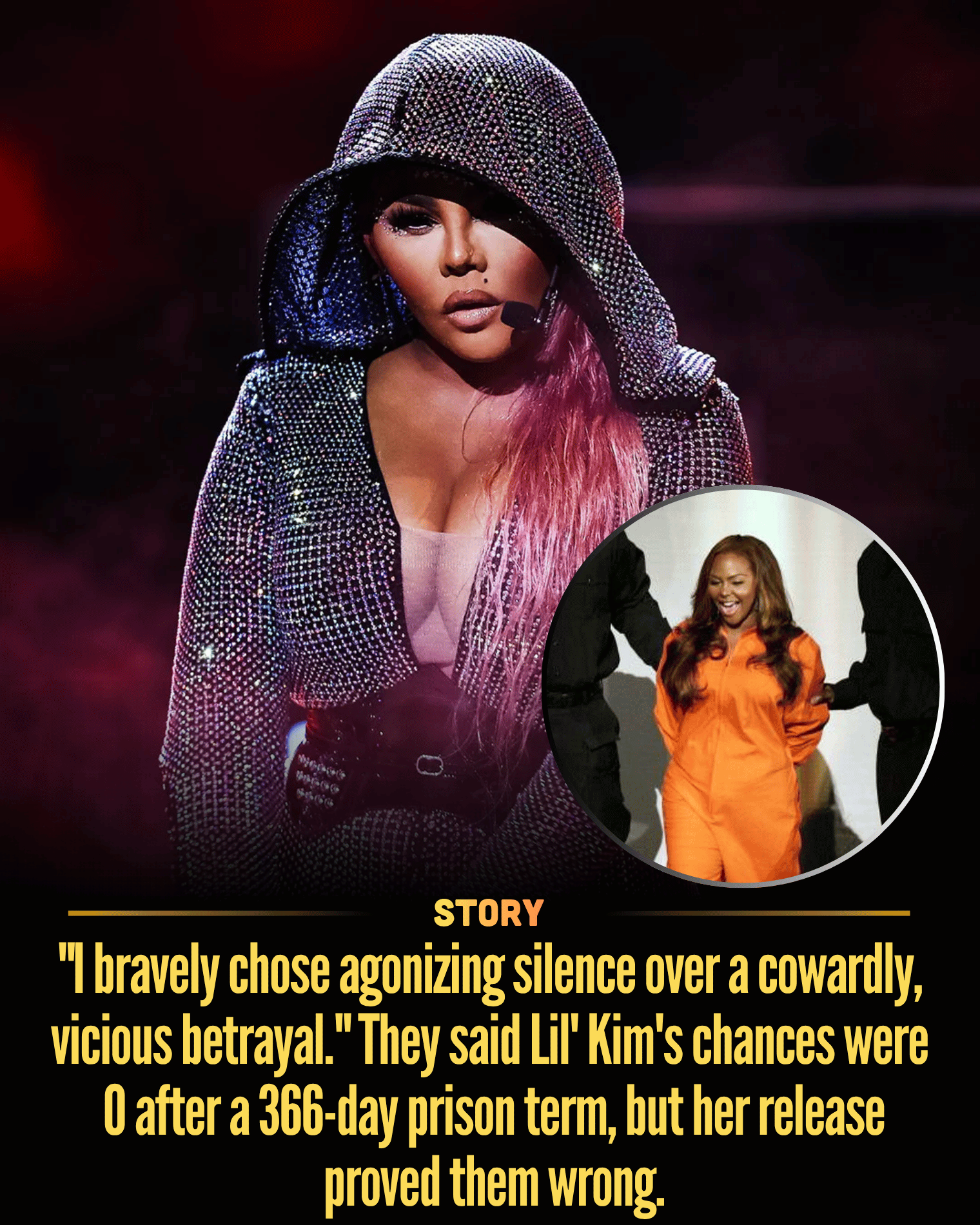 “I bravely chose agonizing silence over a cowardly, vicious betrayal.” They said Lil’ Kim’s chances were 0 after a 366-day prison term, but her release proved them wrong.
