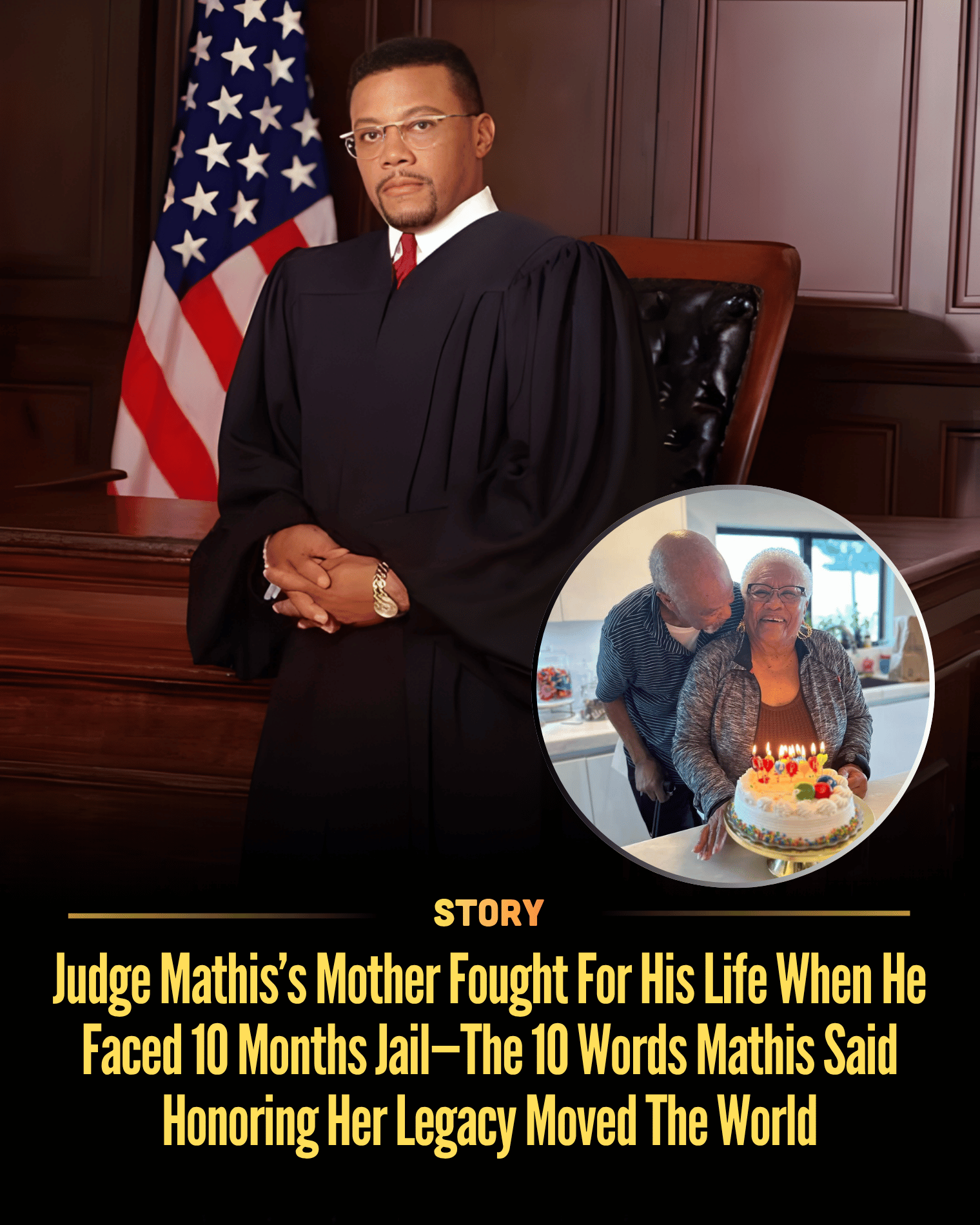 Judge Mathis’s Mother Fought For His Life When He Faced 10 Months Jail—The 10 Words Mathis Said Honoring Her Legacy Moved The World