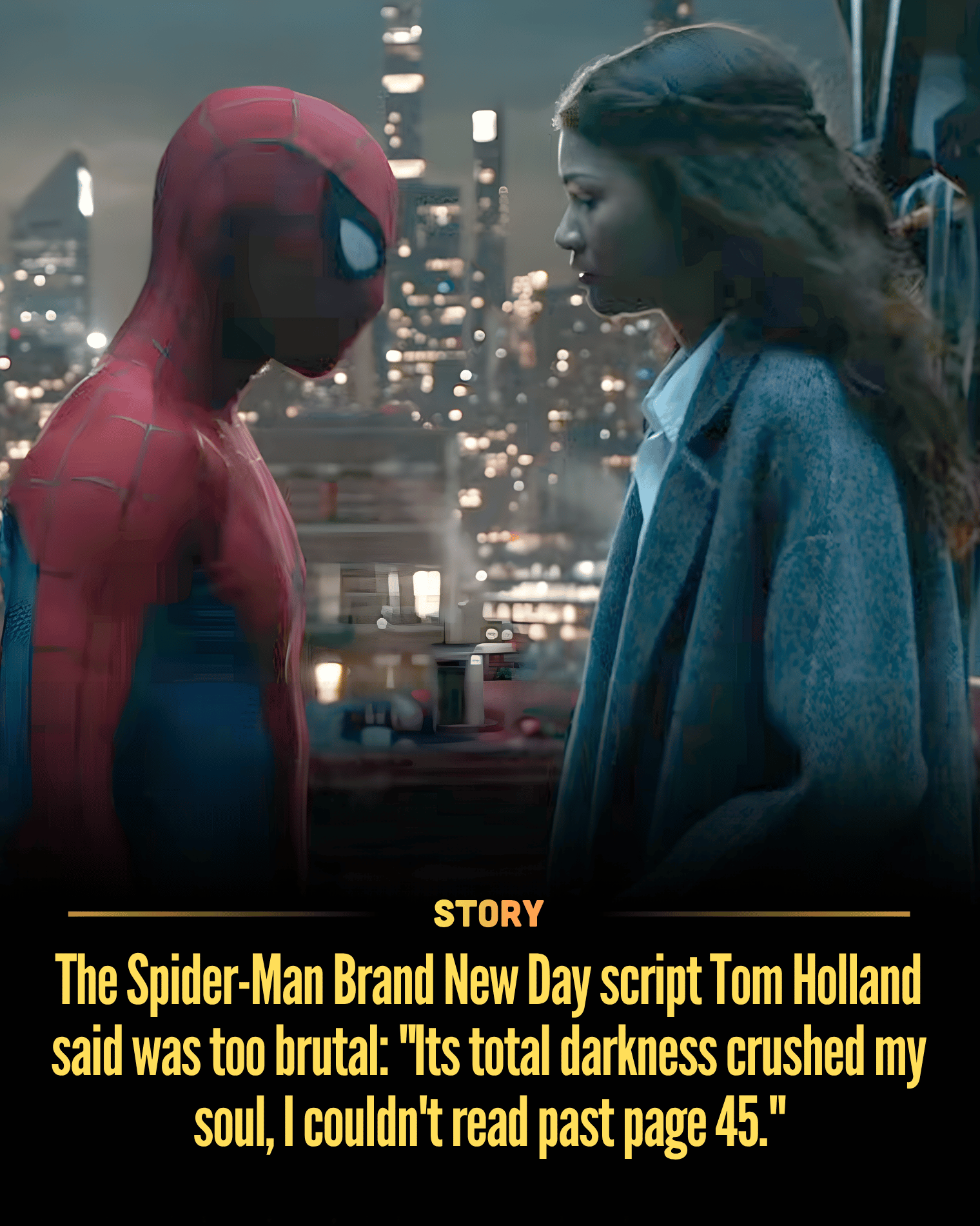 The Spider-Man Brand New Day script Tom Holland said was too brutal: “Its total darkness crushed my soul, I couldn’t read past page 45.”