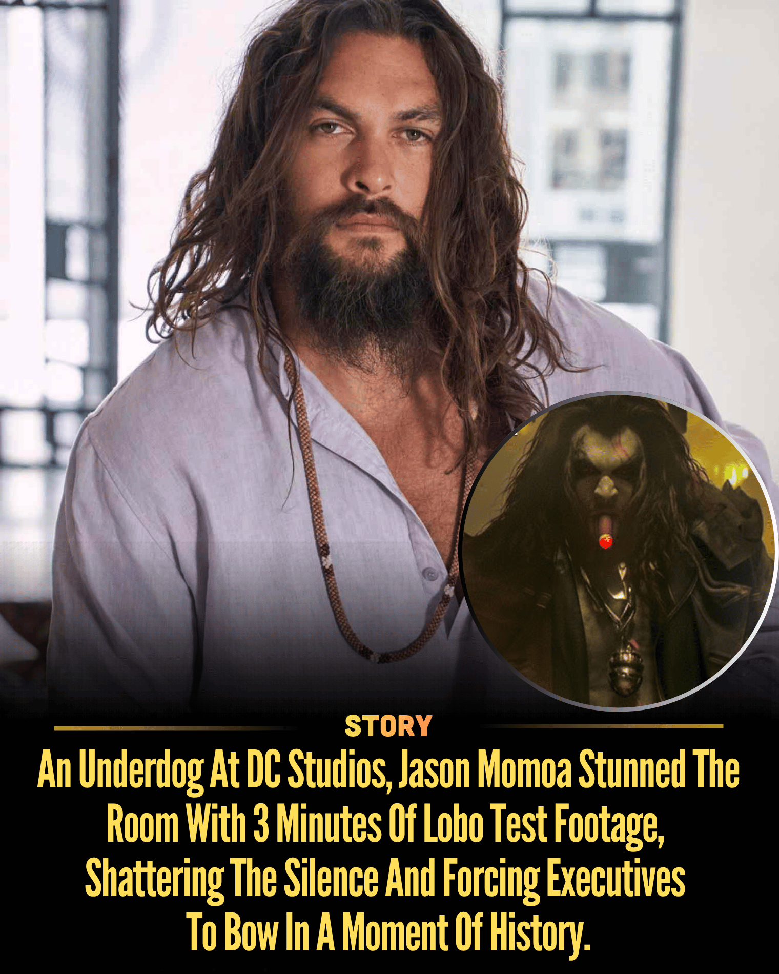 An Underdog At DC Studios, Jason Momoa Stunned The Room With 3 Minutes Of Lobo Test Footage, Shattering The Silence And Forcing Executives To Bow In A Moment Of History.