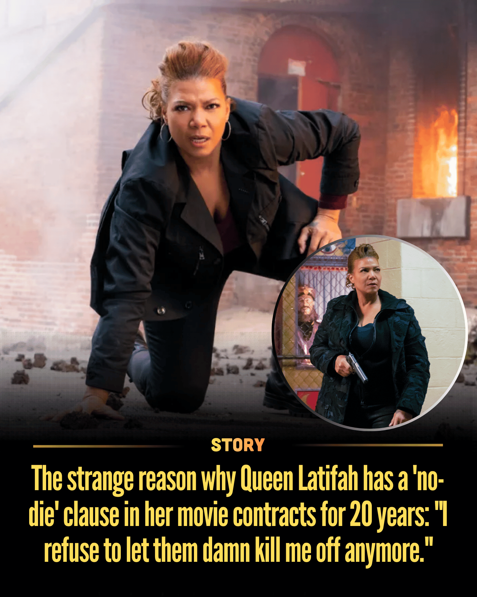 The strange reason why Queen Latifah has a ‘no-die’ clause in her movie contracts for 20 years: “I refuse to let them damn kill me off anymore.”