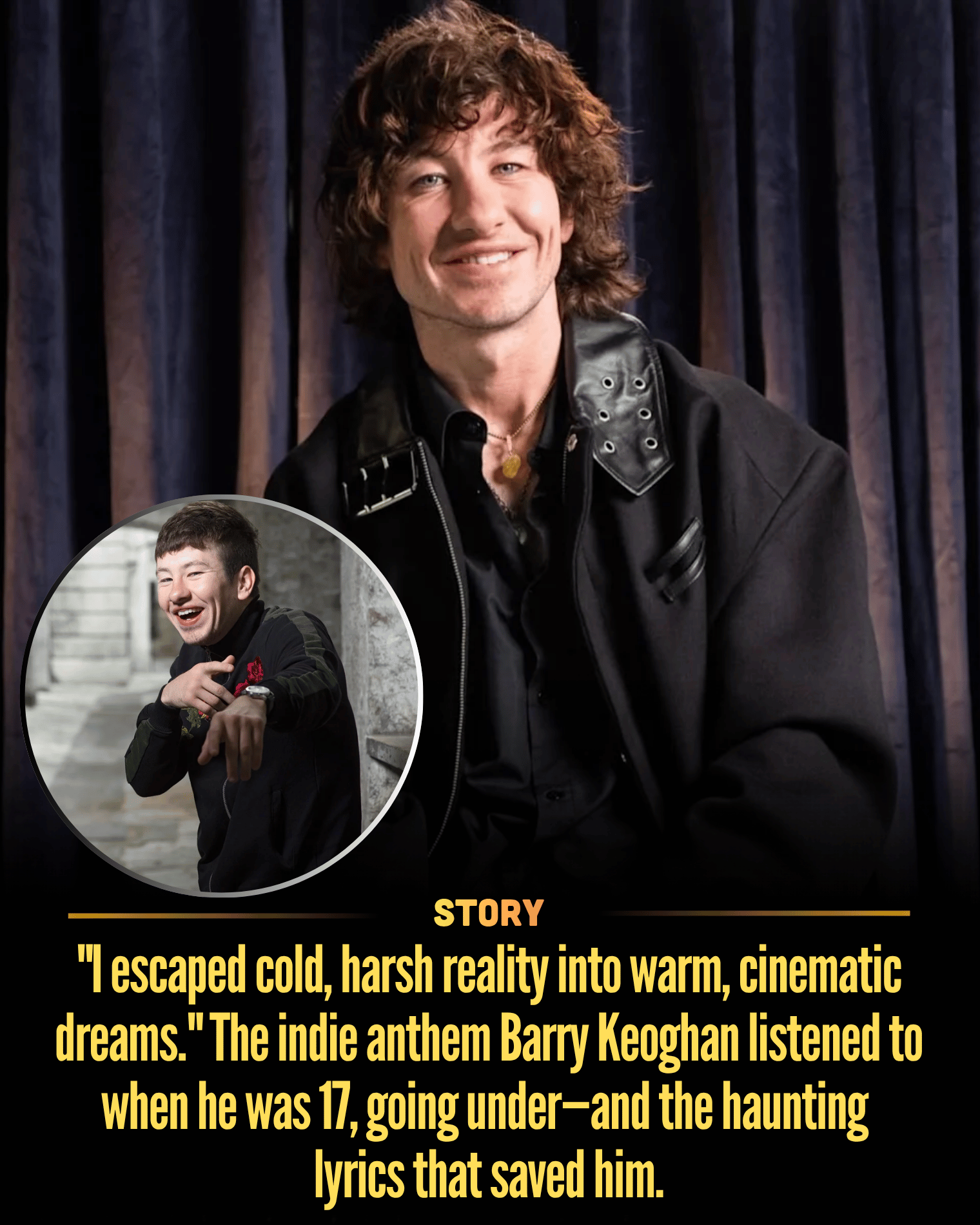 “I escaped cold, harsh reality into warm, cinematic dreams.” The indie anthem Barry Keoghan listened to when he was 17, going under—and the haunting lyrics that saved him.