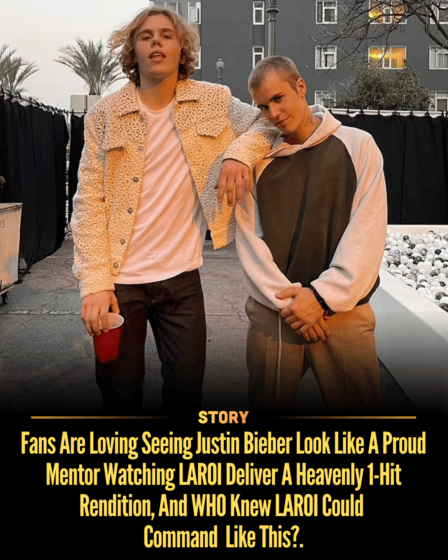 Fans Are Loving Seeing Justin Bieber Look Like A Proud Mentor Watching LAROI Deliver A Heavenly 1-Hit Rendition, And WHO Knew LAROI Could Command Like This?.