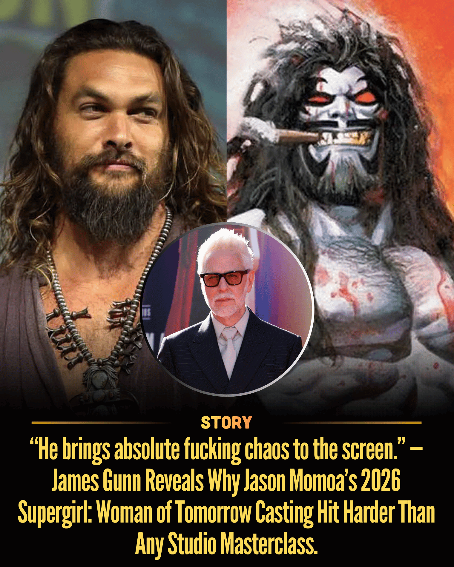 “He brings absolute fucking chaos to the screen.” — James Gunn Reveals Why Jason Momoa’s 2026 Supergirl: Woman of Tomorrow Casting Hit Harder Than Any Studio Masterclass.