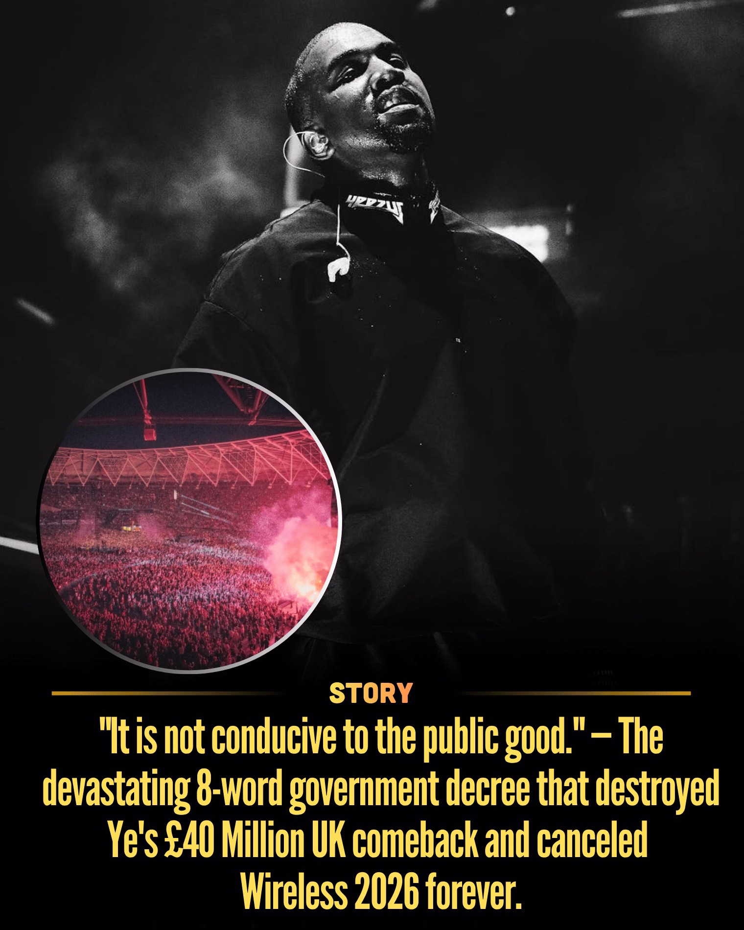 “It is not conducive to the public good.” — The devastating 8-word government decree that destroyed Ye’s £40 Million UK comeback and canceled Wireless 2026 forever.