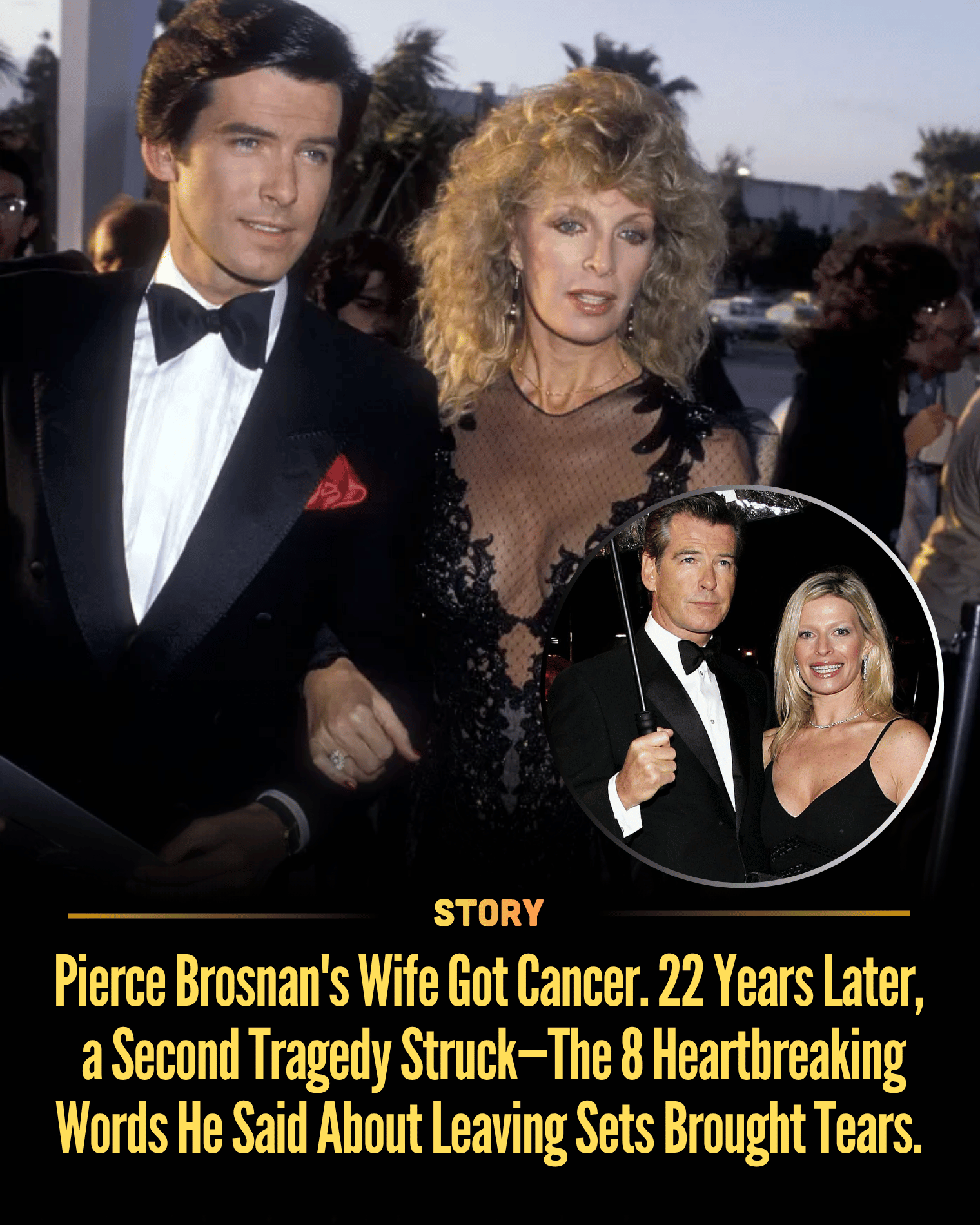 Pierce Brosnan’s Wife Got Cancer. 22 Years Later, a Second Tragedy Struck—The 8 Heartbreaking Words He Said About Leaving Sets Brought Tears.