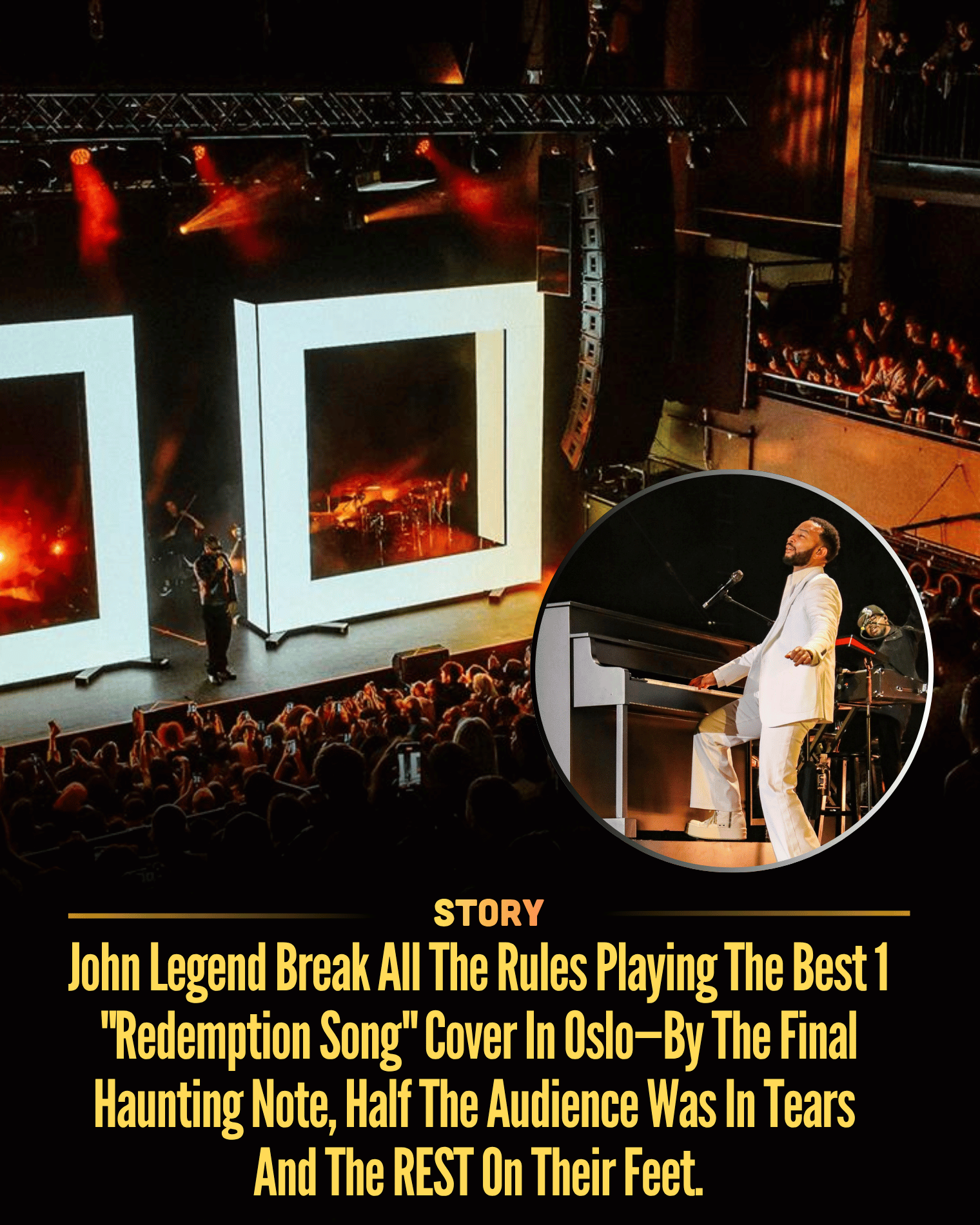 John Legend Break All The Rules Playing The Best 1 “Redemption Song” Cover In Oslo—By The Final Haunting Note, Half The Audience Was In Tears And The REST On Their Feet.
