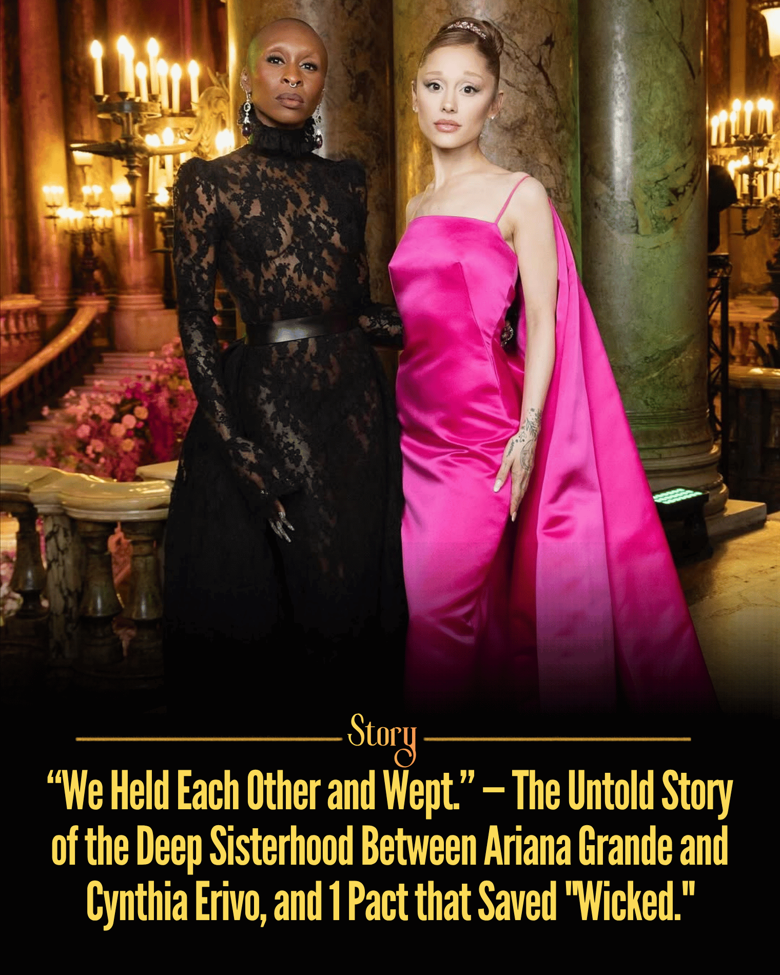 “We Held Each Other and Wept.” — The Untold Story of the Deep Sisterhood Between Ariana Grande and Cynthia Erivo, and 1 Pact that Saved “Wicked.”