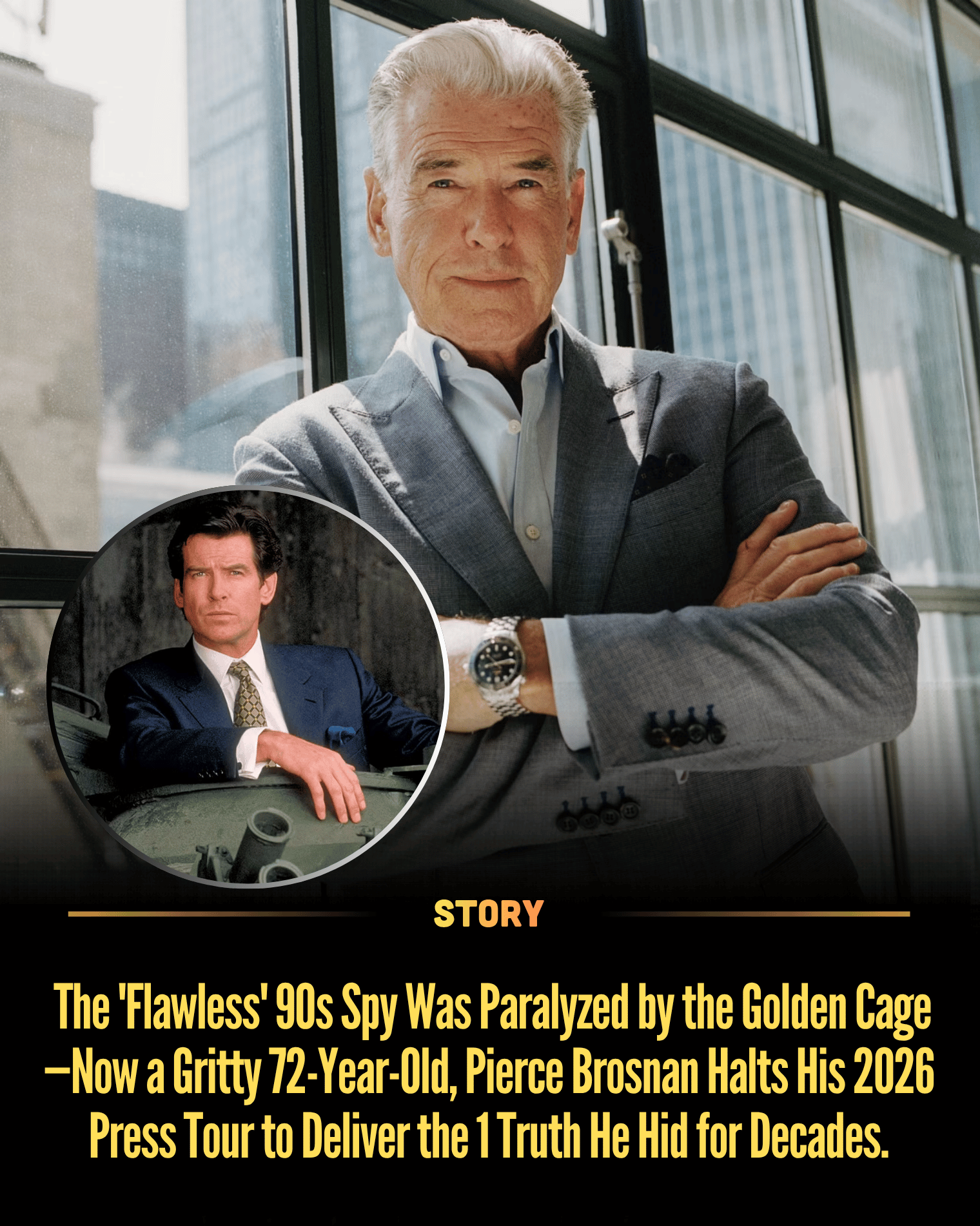 The ‘Flawless’ 90s Spy Was Paralyzed by the Golden Cage—Now a Gritty 72-Year-Old, Pierce Brosnan Halts His 2026 Press Tour to Deliver the 1 Truth He Hid for Decades.