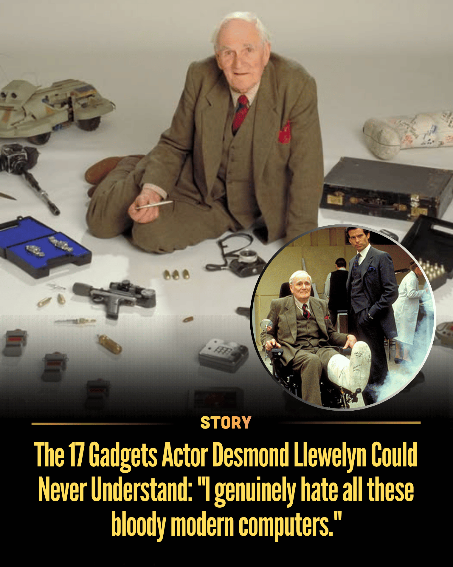 The 17 Gadgets Actor Desmond Llewelyn Could Never Understand: “I genuinely hate all these bloody modern computers.”
