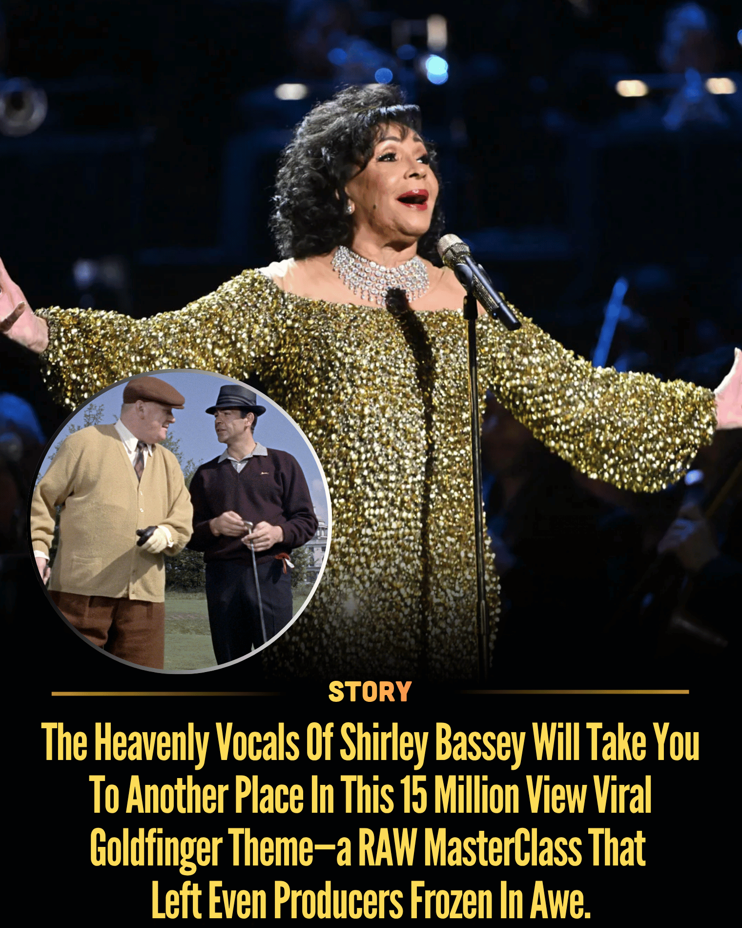 The Heavenly Vocals Of Shirley Bassey Will Take You To Another Place In This 15 Million View Viral Goldfinger Theme—a RAW MasterClass That Left Even Producers Frozen In Awe.