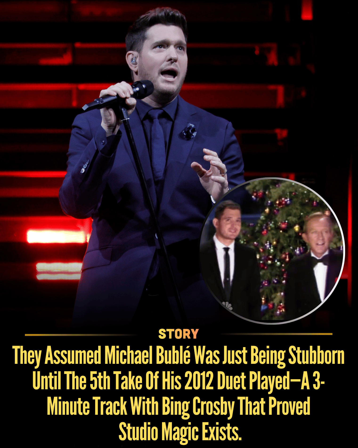 They Assumed Michael Bublé Was Just Being Stubborn Until The 5th Take Of His 2012 Duet Played—A 3-Minute Track With Bing Crosby That Proved Studio Magic Exists.