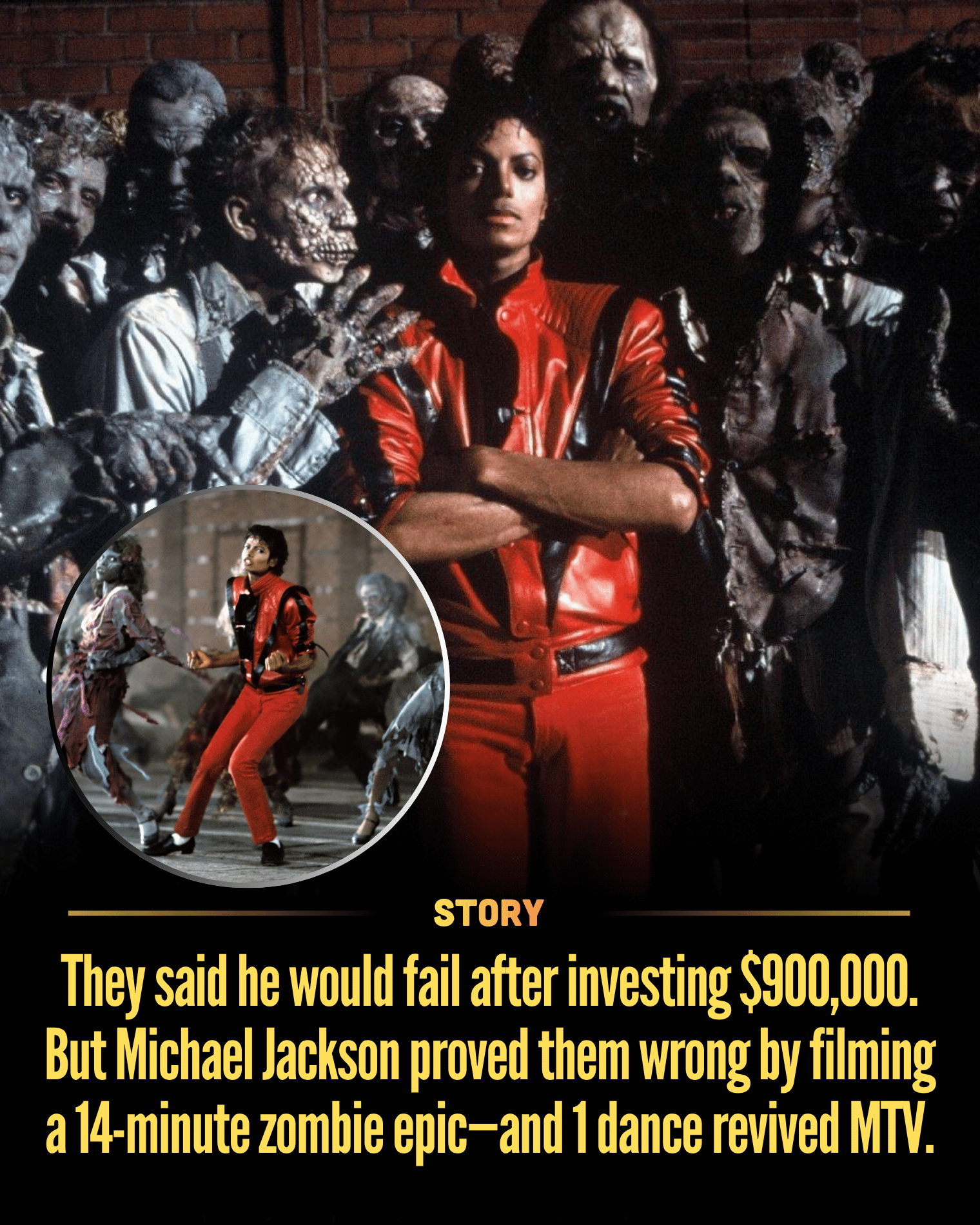 They said he would fail after investing $900,000. But Michael Jackson proved them wrong by filming a 14-minute zombie epic—and 1 dance revived MTV.
