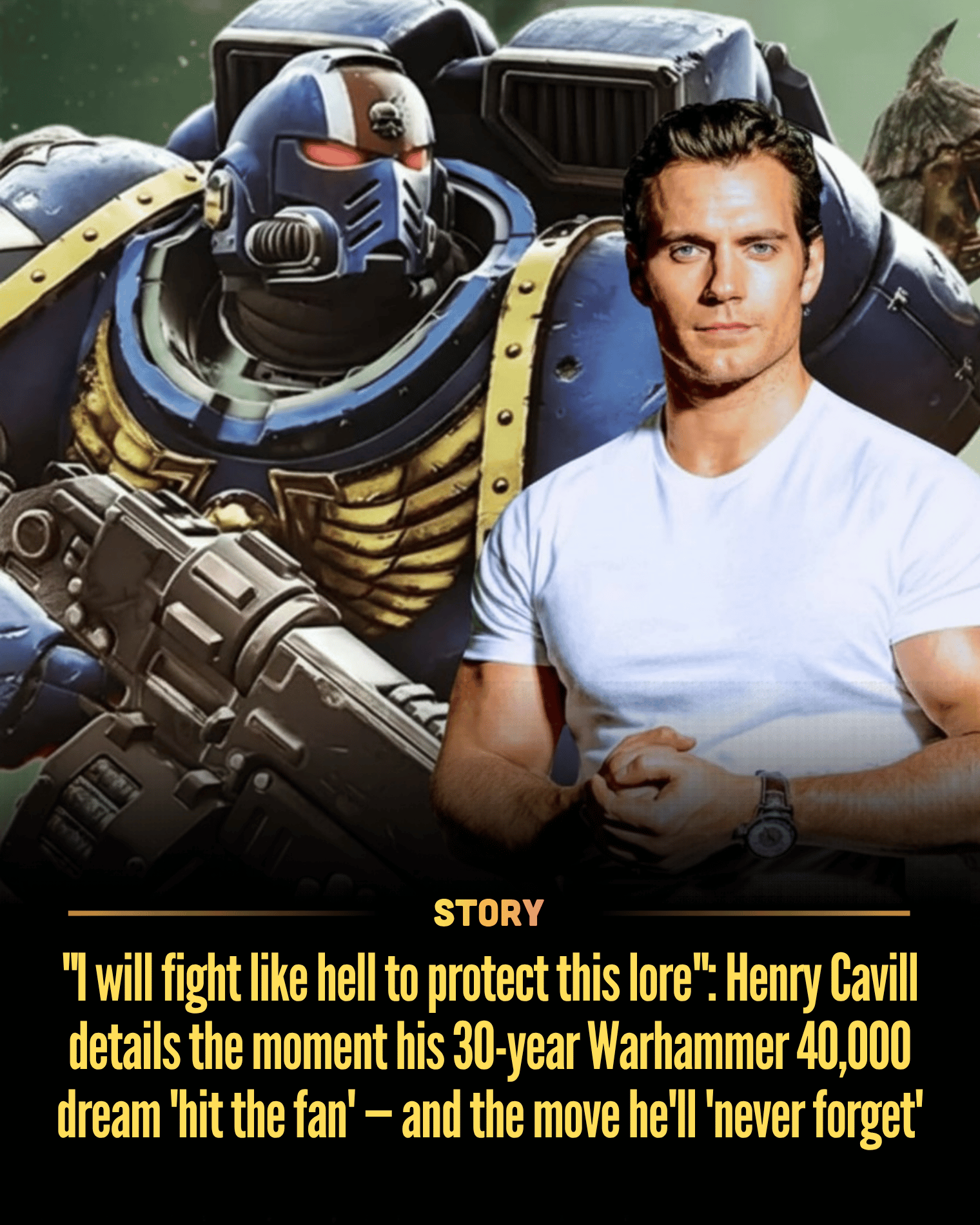 “I will fight like hell to protect this lore”: Henry Cavill details the moment his 30-year Warhammer 40,000 dream ‘hit the fan’ — and the move he’ll ‘never forget’