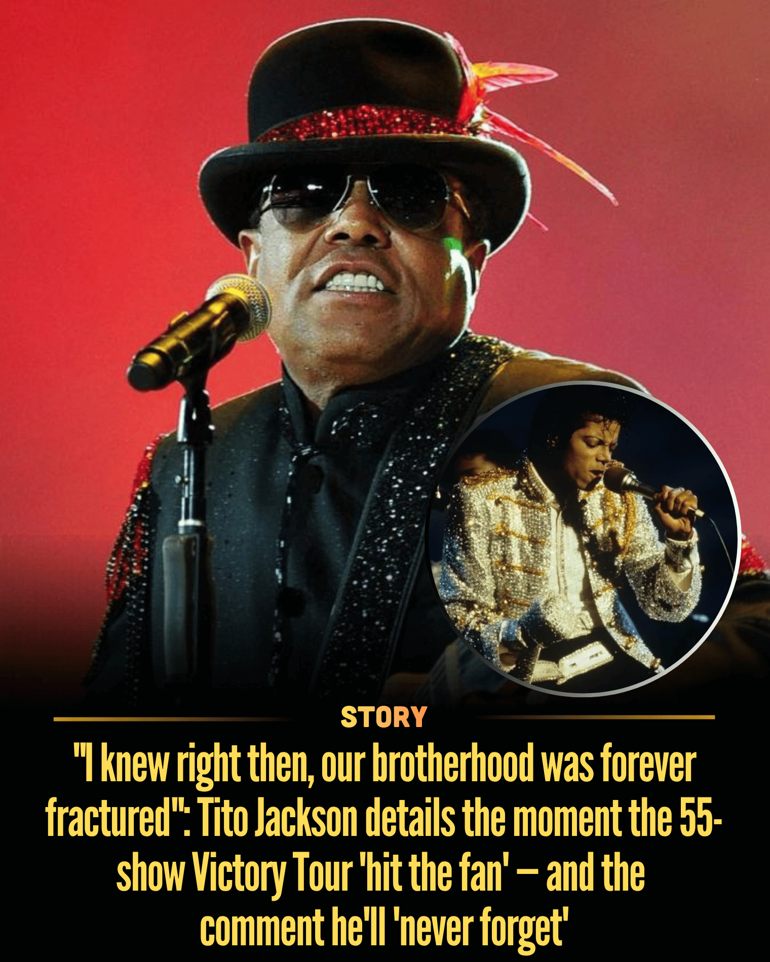 “I knew right then, our brotherhood was forever fractured”: Tito Jackson details the moment the 55-show Victory Tour ‘hit the fan’ — and the comment he’ll ‘never forget’