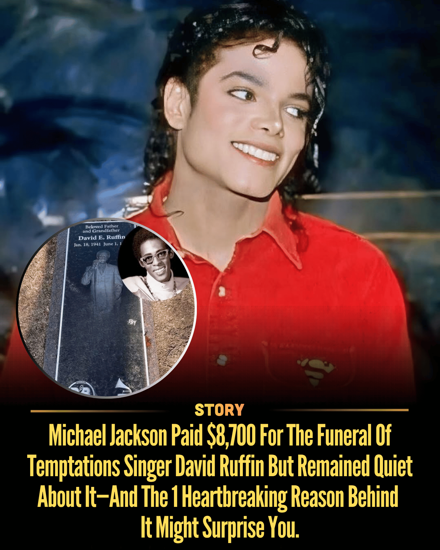 Michael Jackson Paid $8,700 For The Funeral Of Temptations Singer David Ruffin But Remained Quiet About It—And The 1 Heartbreaking Reason Behind It Might Surprise You.