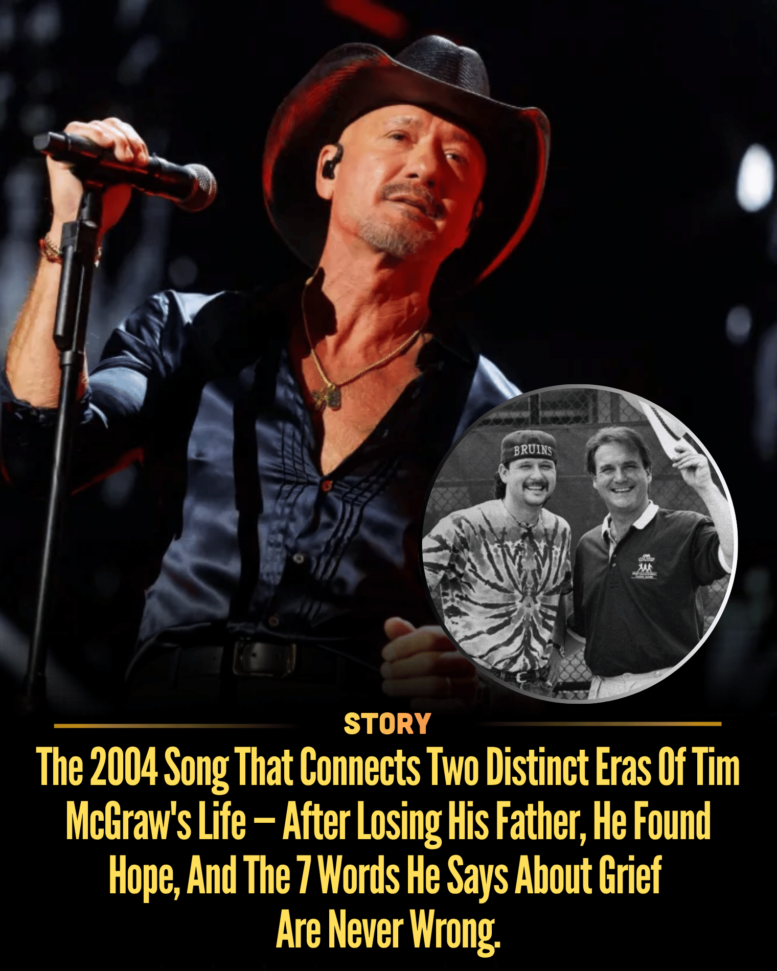 The 2004 Song That Connects Two Distinct Eras Of Tim McGraw’s Life — After Losing His Father, He Found Hope, And The 7 Words He Says About Grief Are Never Wrong.
