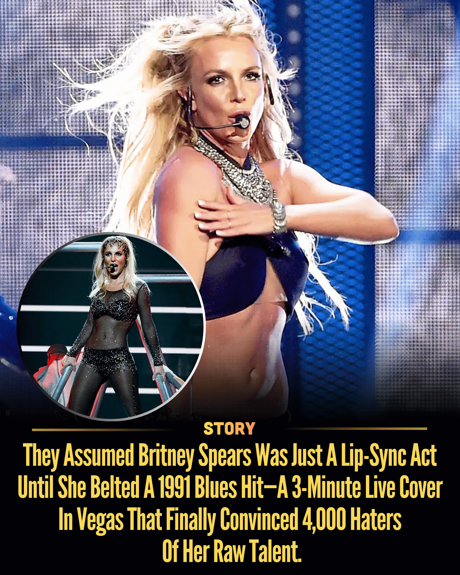 They Assumed Britney Spears Was Just A Lip-Sync Act Until She Belted A 1991 Blues Hit—A 3-Minute Live Cover In Vegas That Finally Convinced 4,000 Haters Of Her Raw Talent.
