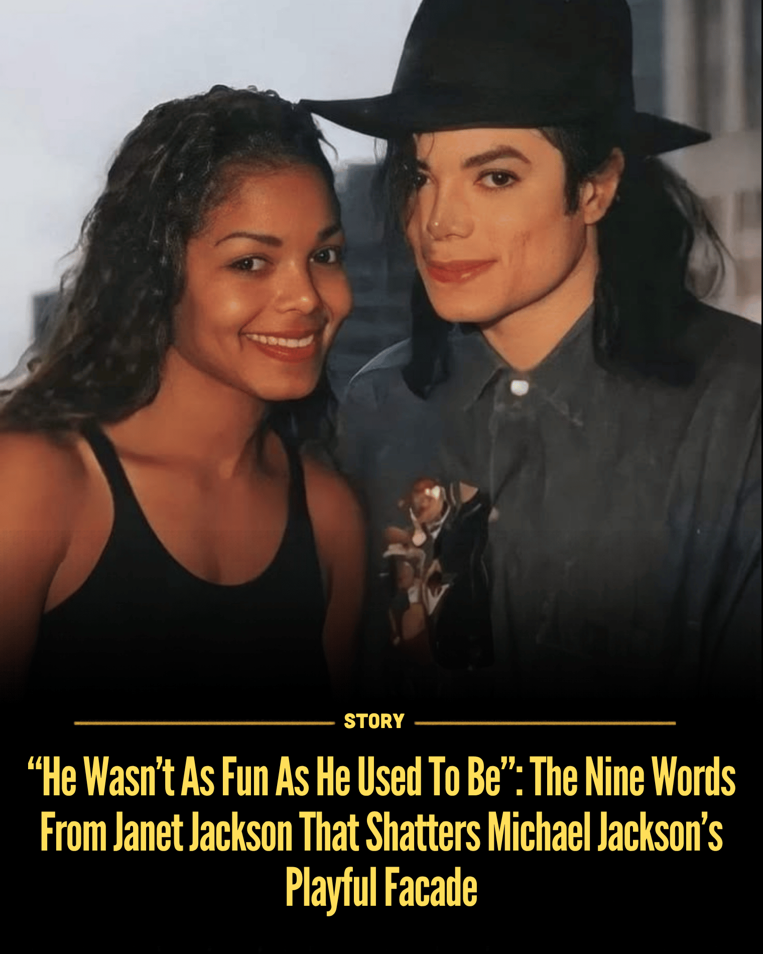 “He Wasn’t As Fun As He Used To Be”: The Nine Words From Janet Jackson That Shatters Michael Jackson’s Playful Facade