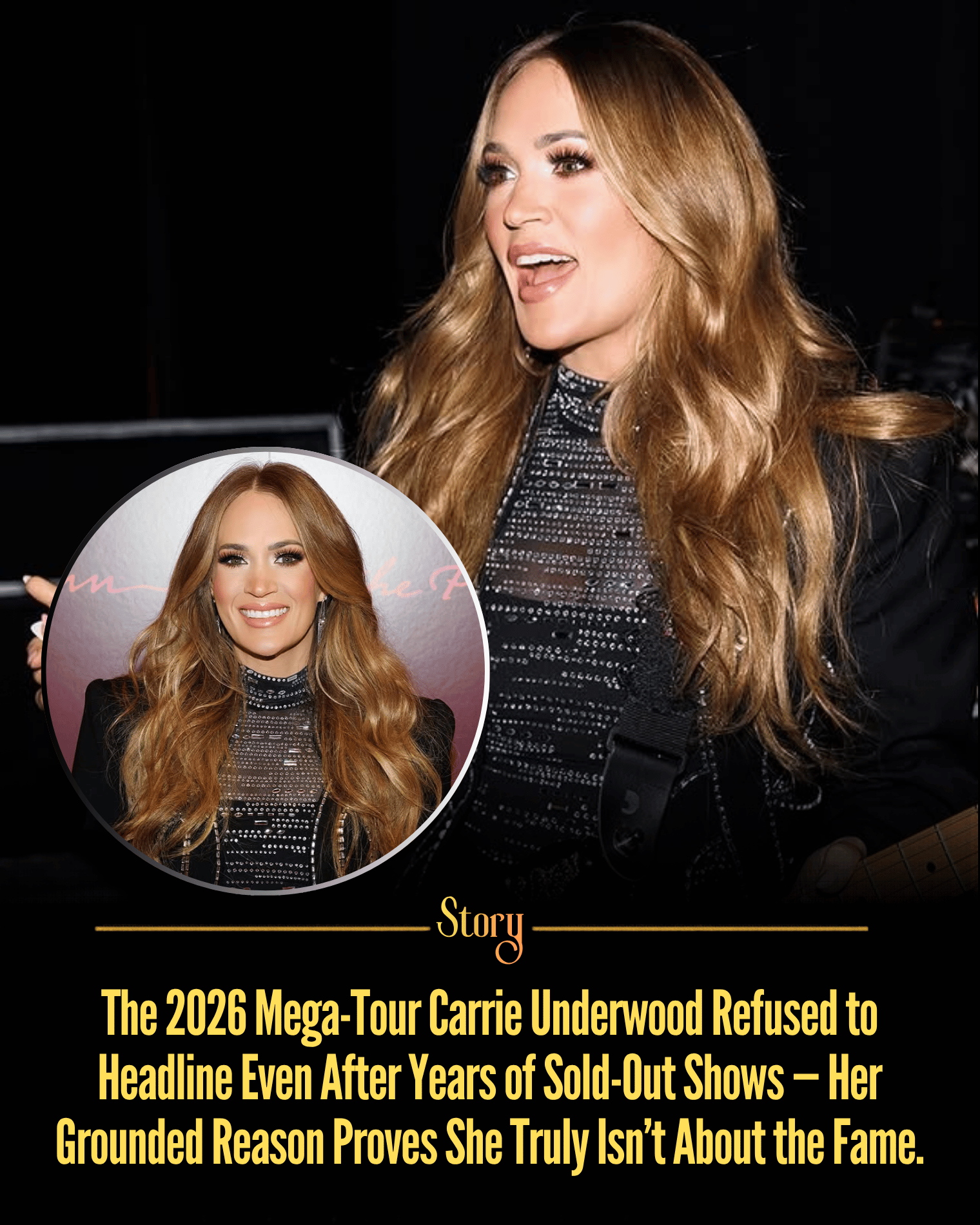 The 2026 Mega-Tour Carrie Underwood Refused to Headline Even After Years of Sold-Out Shows — Her Grounded Reason Proves She Truly Isn’t About the Fame.