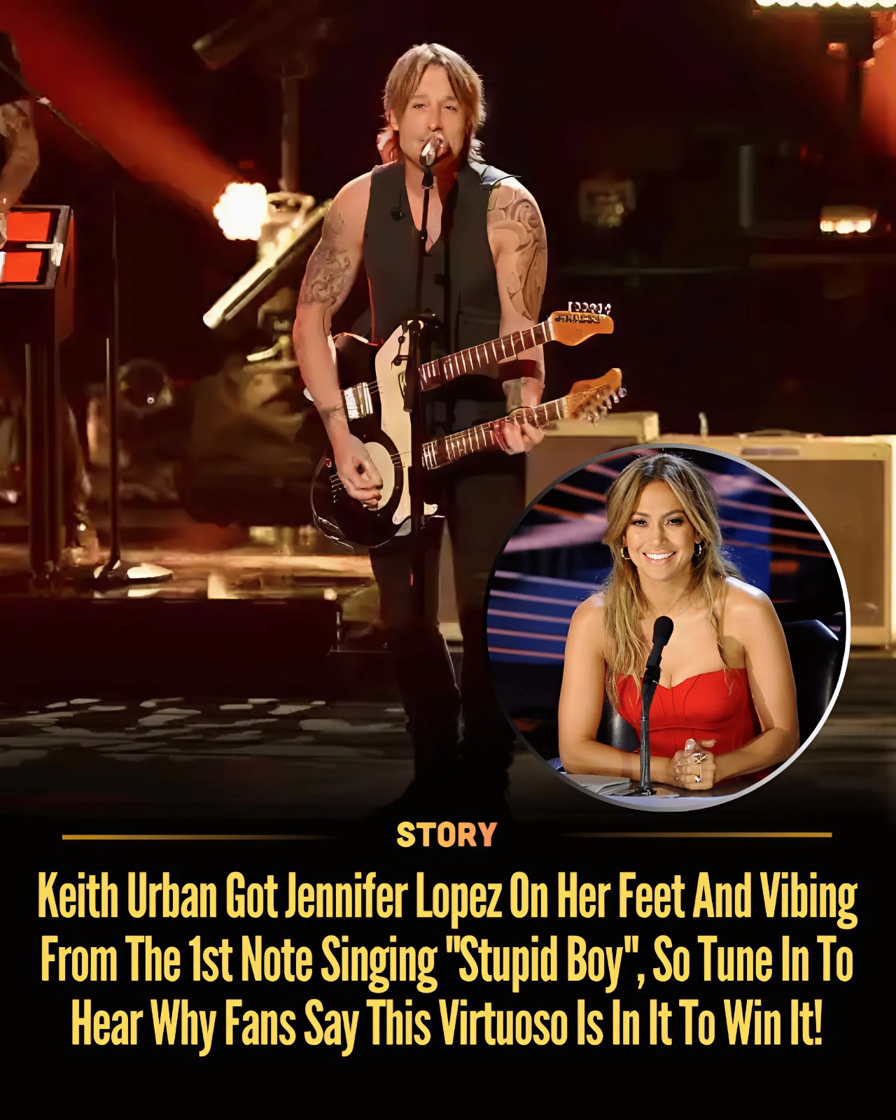 Keith Urban Got Jennifer Lopez On Her Feet And Vibing From The 1st Note Singing “Stupid Boy”, So Tune In To Hear Why Fans Say This Virtuoso Is In It To Win It!