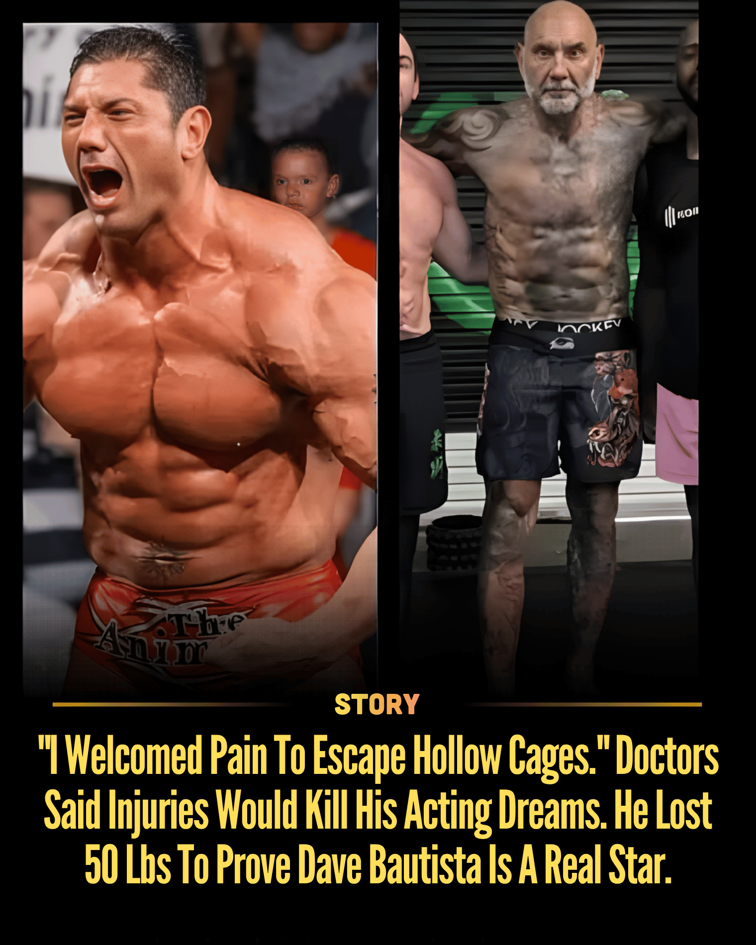 “I Welcomed Pain To Escape Hollow Cages.” Doctors Said Injuries Would Kill His Acting Dreams. He Lost 50 Lbs To Prove Dave Bautista Is A Real Star.
