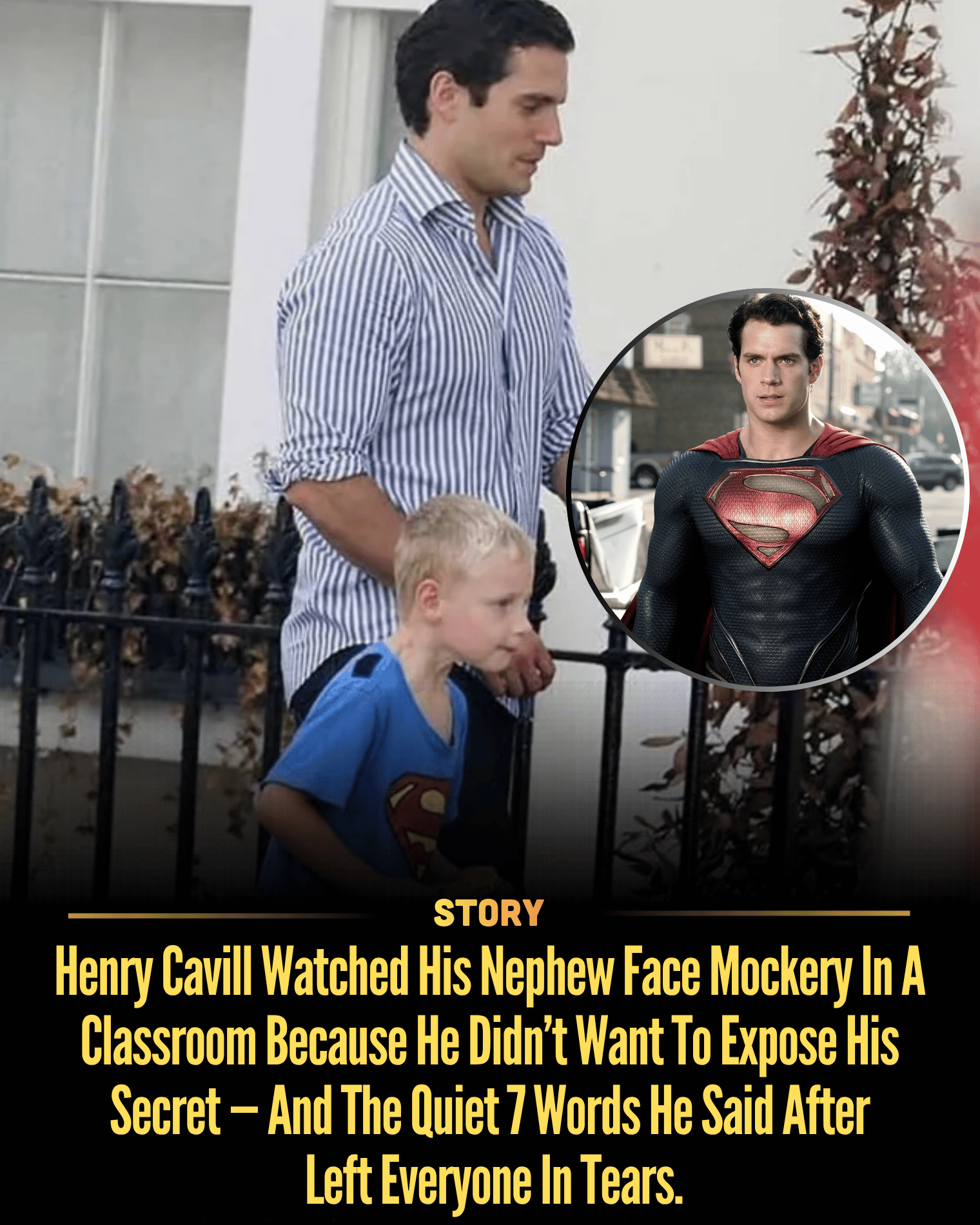 Henry Cavill Watched His Nephew Face Mockery In A Classroom Because He Didn’t Want To Expose His Secret — And The Quiet 7 Words He Said After Left Everyone In Tears.