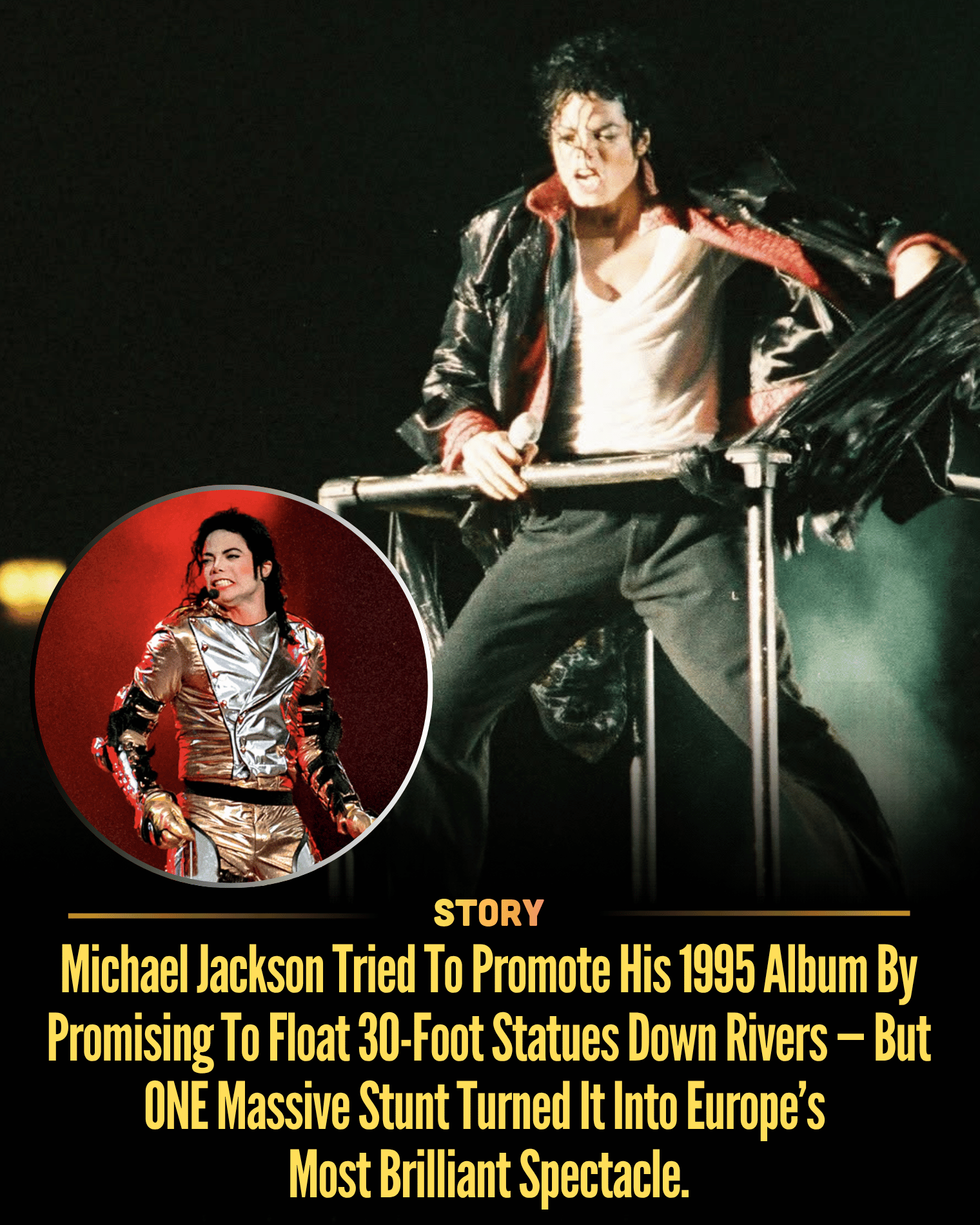 Michael Jackson Tried To Promote His 1995 Album By Promising To Float 30-Foot Statues Down Rivers — But ONE Massive Stunt Turned It Into Europe’s Most Brilliant Spectacle.
