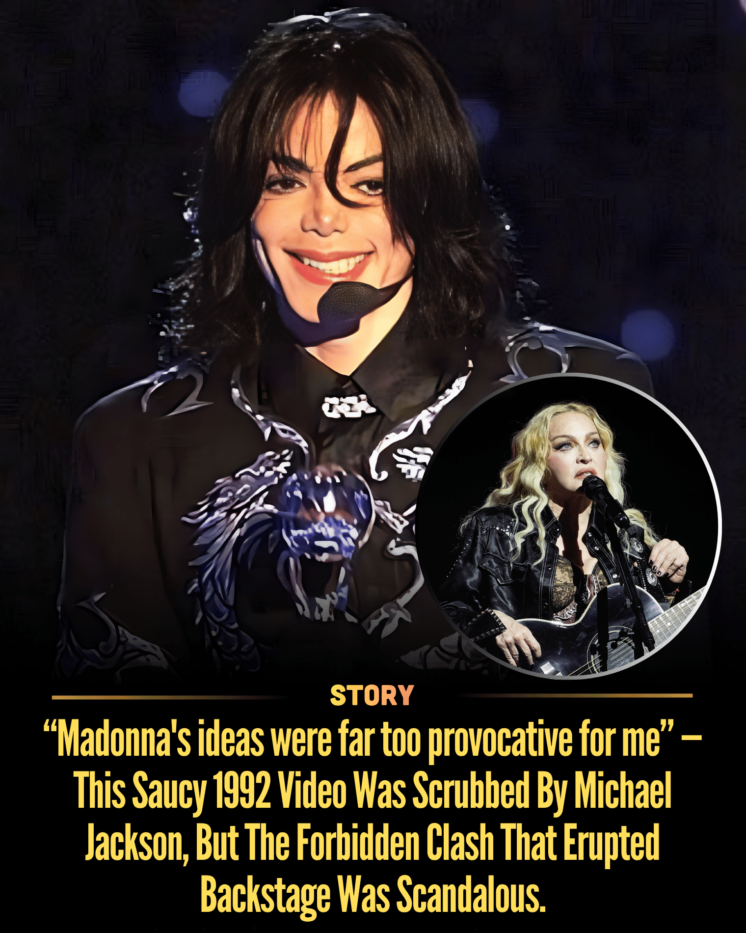“Madonna’s ideas were far too provocative for me” — This Saucy 1992 Video Was Scrubbed By Michael Jackson, But The Forbidden Clash That Erupted Backstage Was Scandalous.