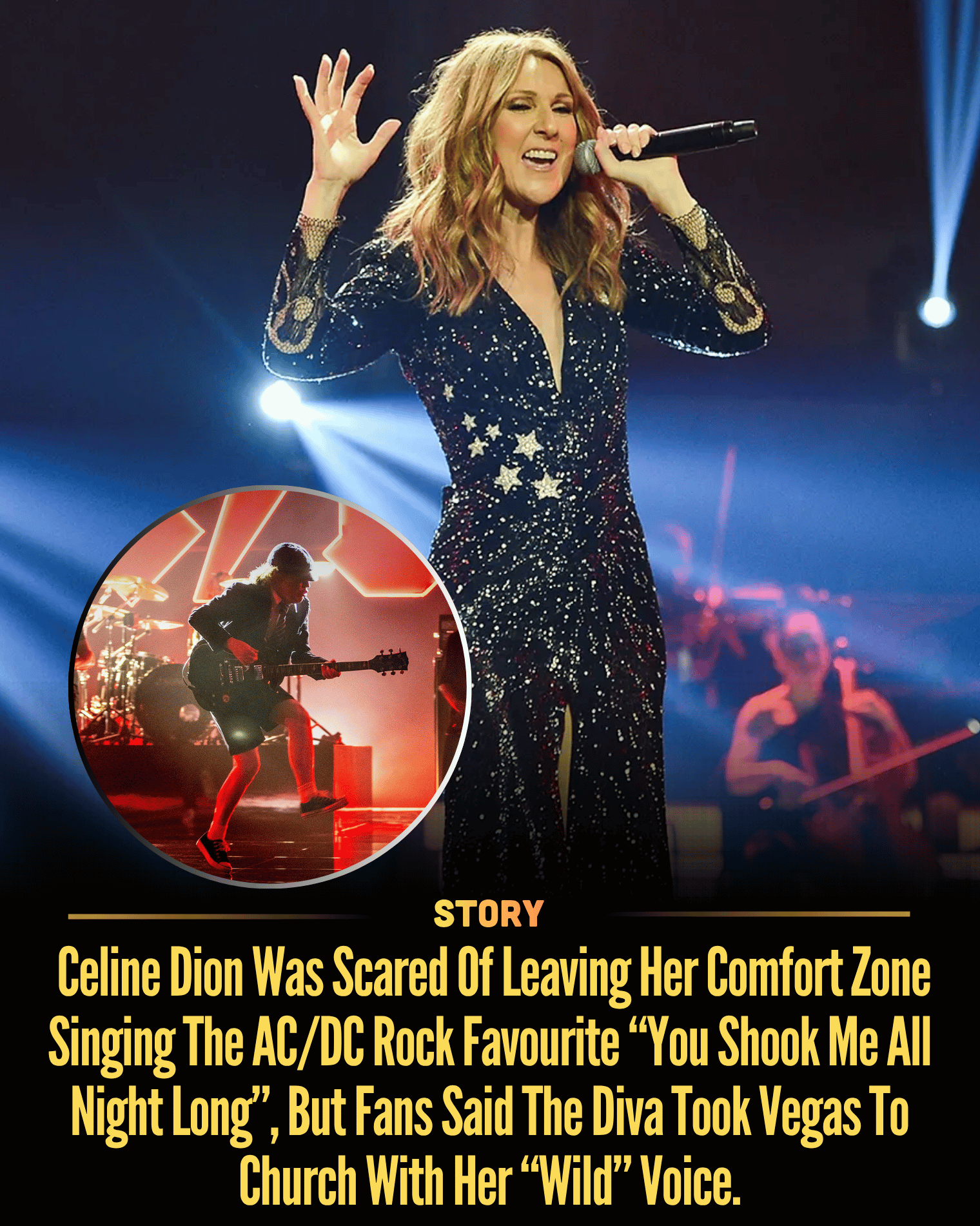 Celine Dion Was Scared Of Leaving Her Comfort Zone Singing The AC/DC Rock Favourite “You Shook Me All Night Long”, But Fans Said The Diva Took Vegas To Church With Her “Wild” Voice.