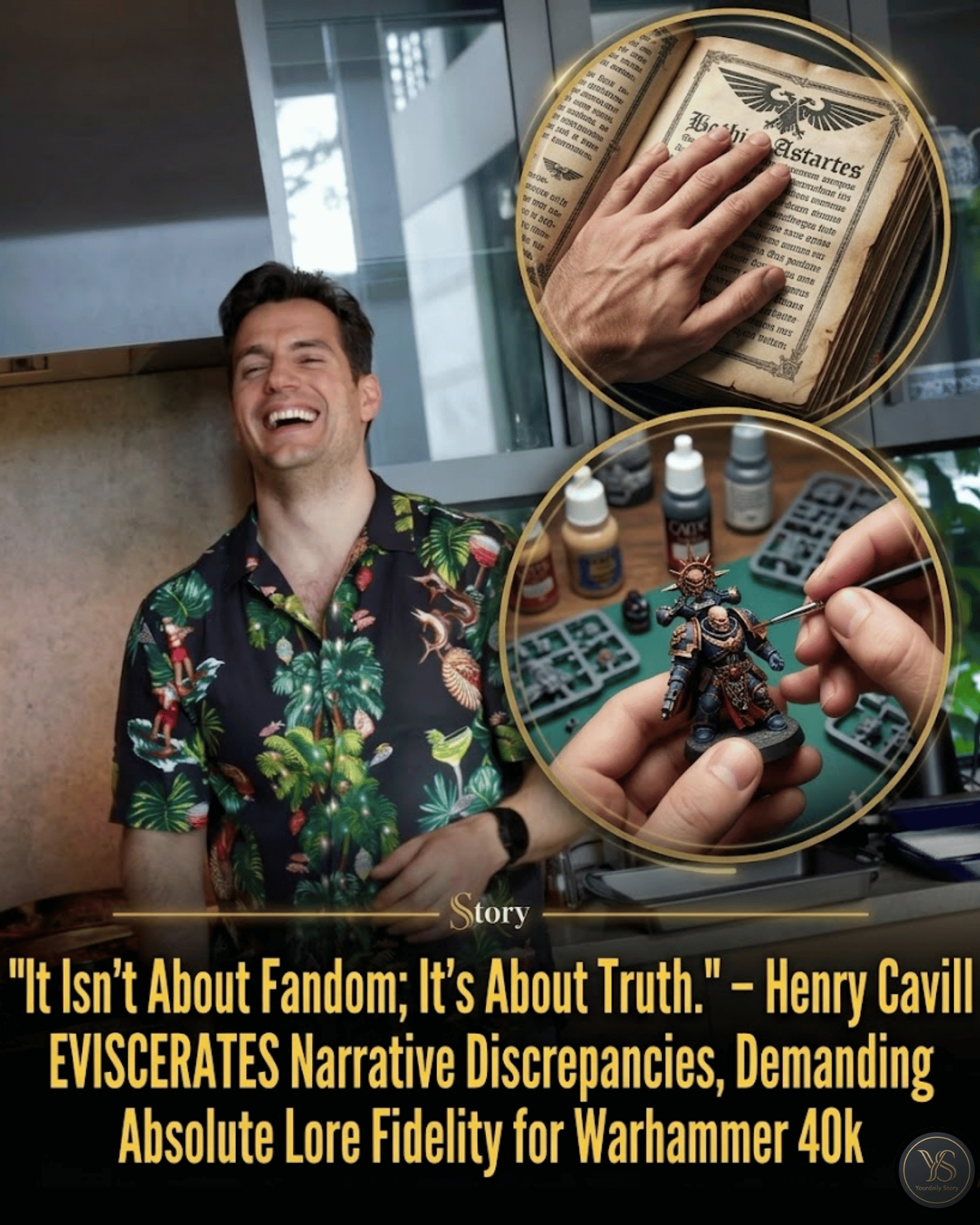 “It Isn’t About Fandom; It’s About Truth.” – Henry Cavill EVISCERATES Narrative Discrepancies, Demanding Absolute Lore Fidelity for Warhammer 40k.
