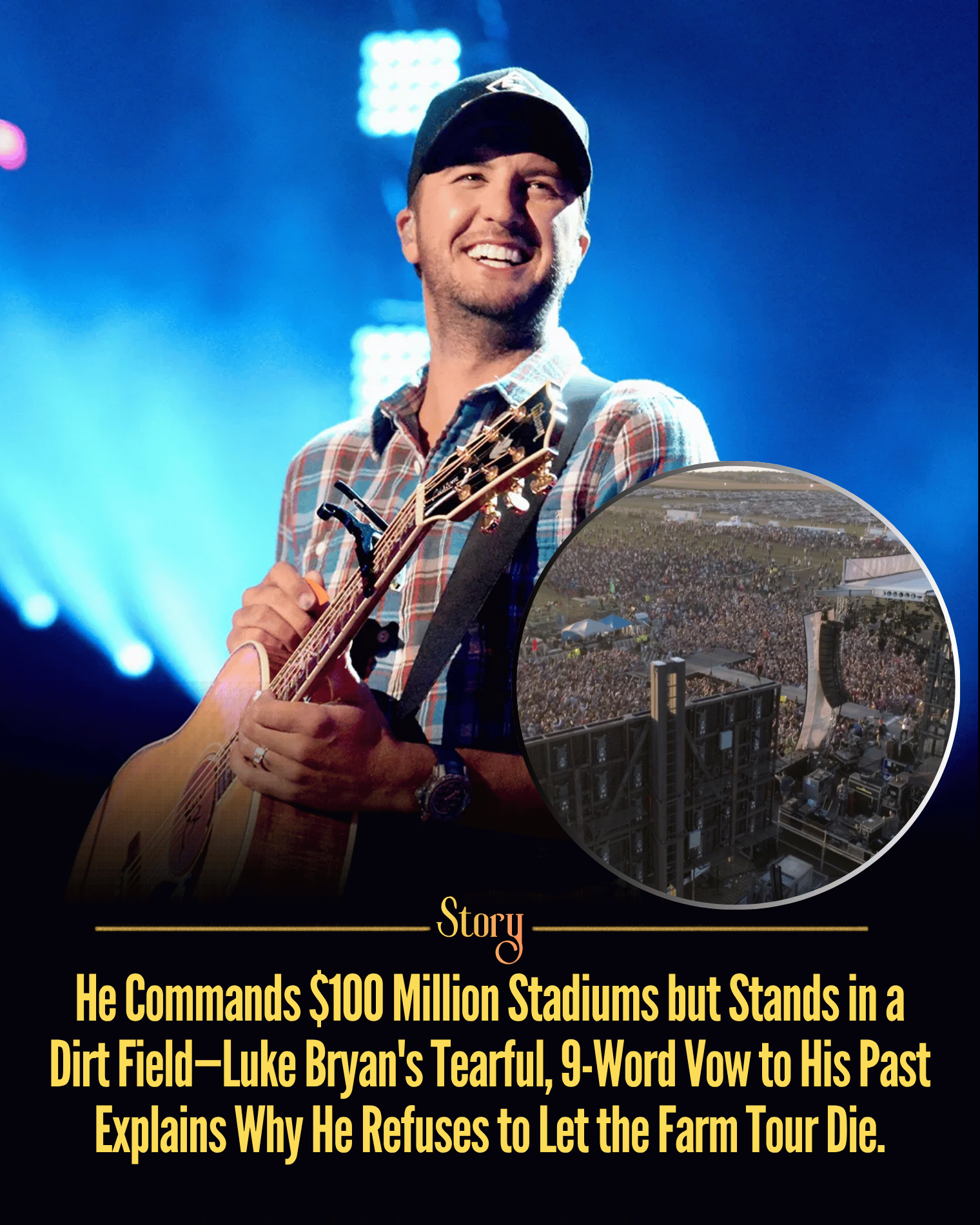 He Commands $100 Million Stadiums but Stands in a Dirt Field—Luke Bryan’s Tearful, 9-Word Vow to His Past Explains Why He Refuses to Let the Farm Tour Die.
