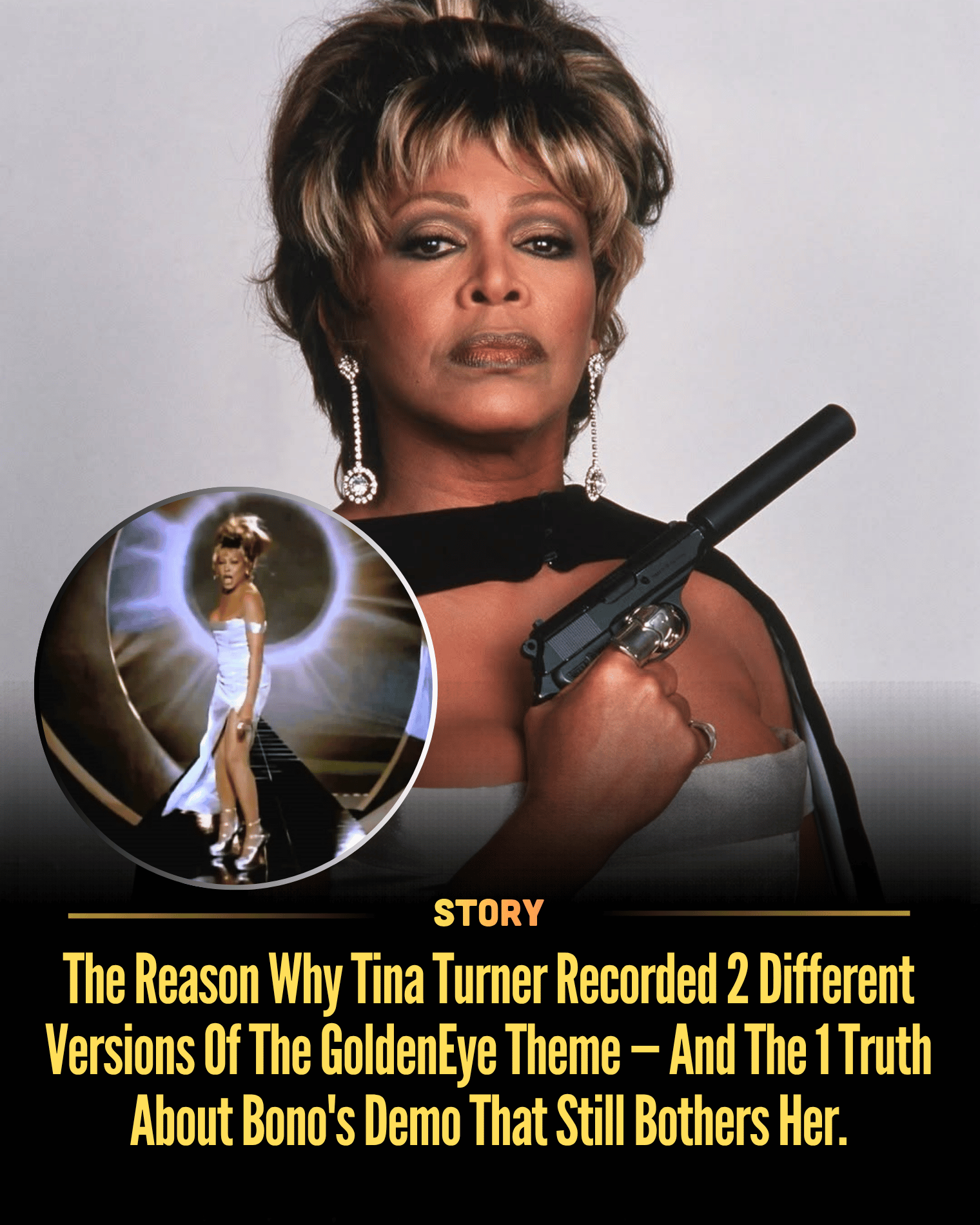The Reason Why Tina Turner Recorded 2 Different Versions Of The GoldenEye Theme — And The 1 Truth About Bono’s Demo That Still Bothers Her.
