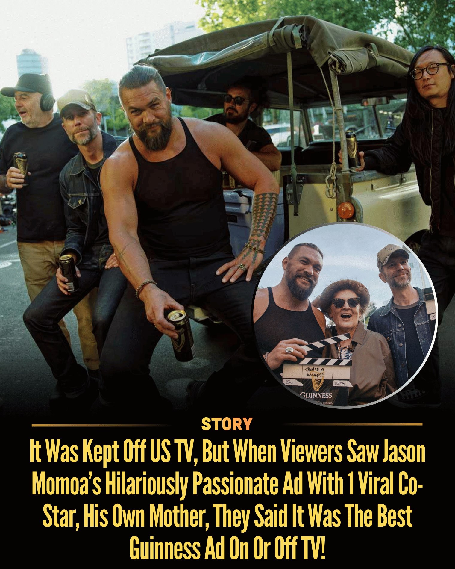 It Was Kept Off US TV, But When Viewers Saw Jason Momoa’s Hilariously Passionate Ad With 1 Viral Co-Star, His Own Mother, They Said It Was The Best Guinness Ad On Or Off TV!