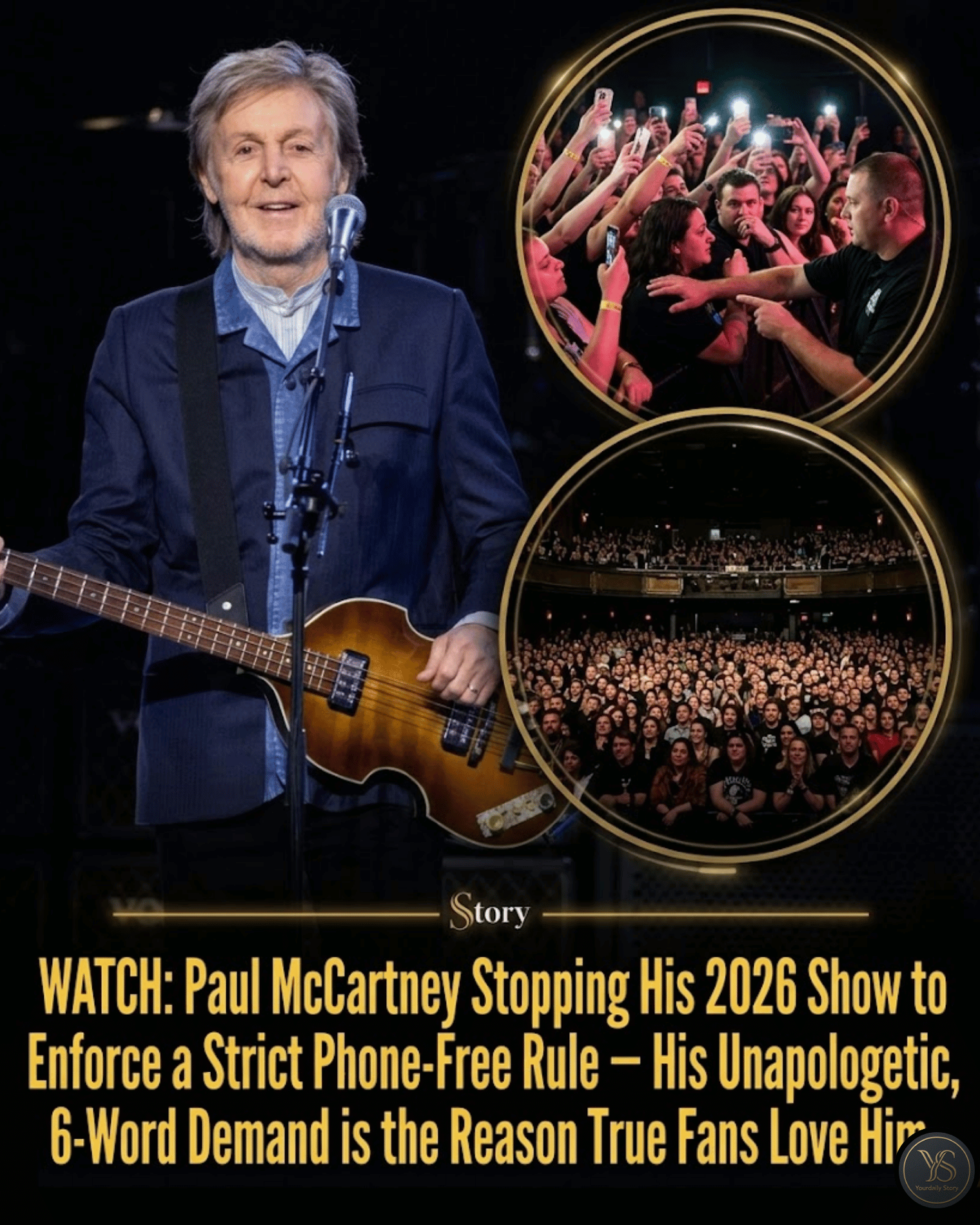 WATCH: Paul McCartney Stopping His 2026 Show to Enforce a Strict Phone-Free Rule — His Unapologetic, 6-Word Demand is the Reason True Fans Love Him.