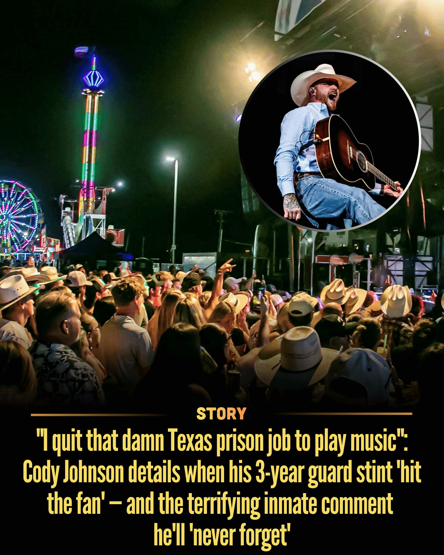 “I quit that damn Texas prison job to play music”: Cody Johnson details when his 3-year guard stint ‘hit the fan’ — and the terrifying inmate comment he’ll ‘never forget’