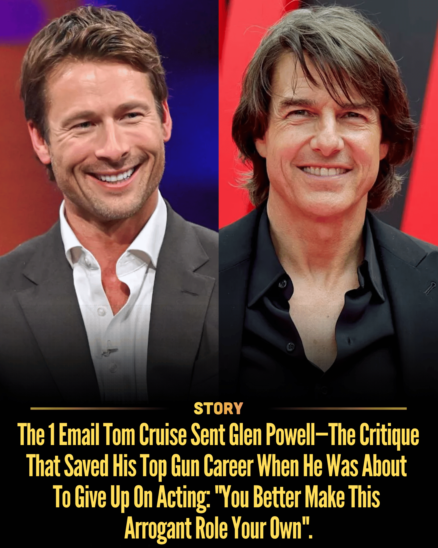 The 1 Email Tom Cruise Sent Glen Powell—The Critique That Saved His Top Gun Career When He Was About To Give Up On Acting: “You Better Make This Arrogant Role Your Own”.