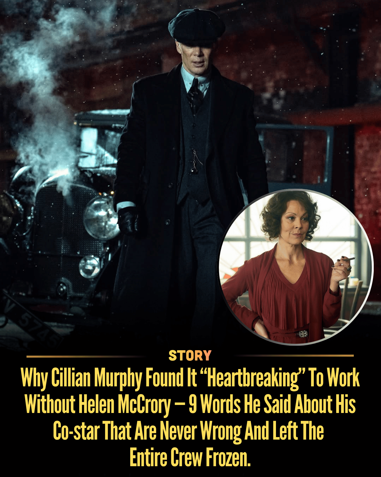 Why Cillian Murphy Found It “Heartbreaking” To Work Without Helen McCrory — 9 Words He Said About His Co-star That Are Never Wrong And Left The Entire Crew Frozen.