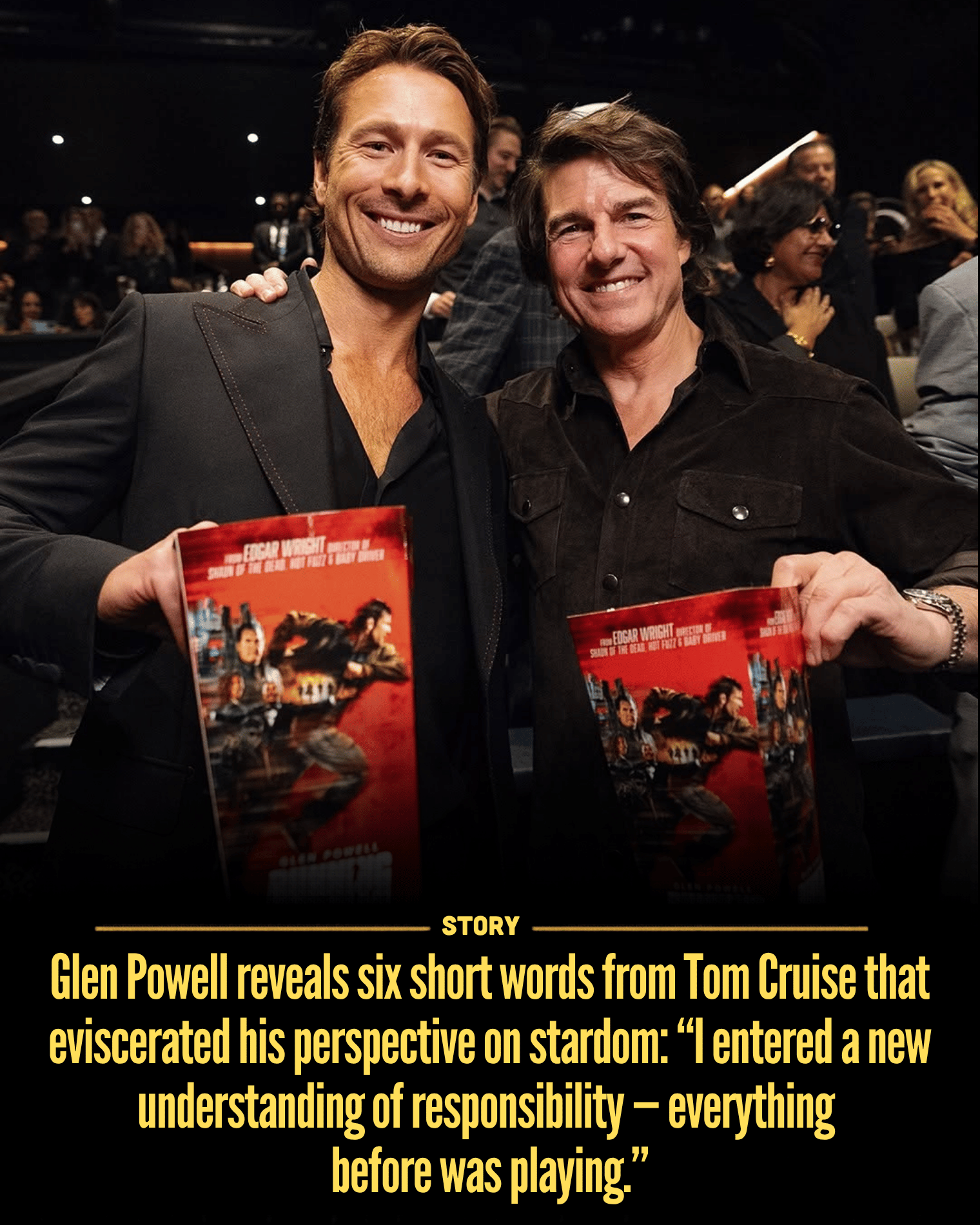 Glen Powell reveals six short words from Tom Cruise that eviscerated his perspective on stardom: “I entered a new understanding of responsibility — everything before was playing.”