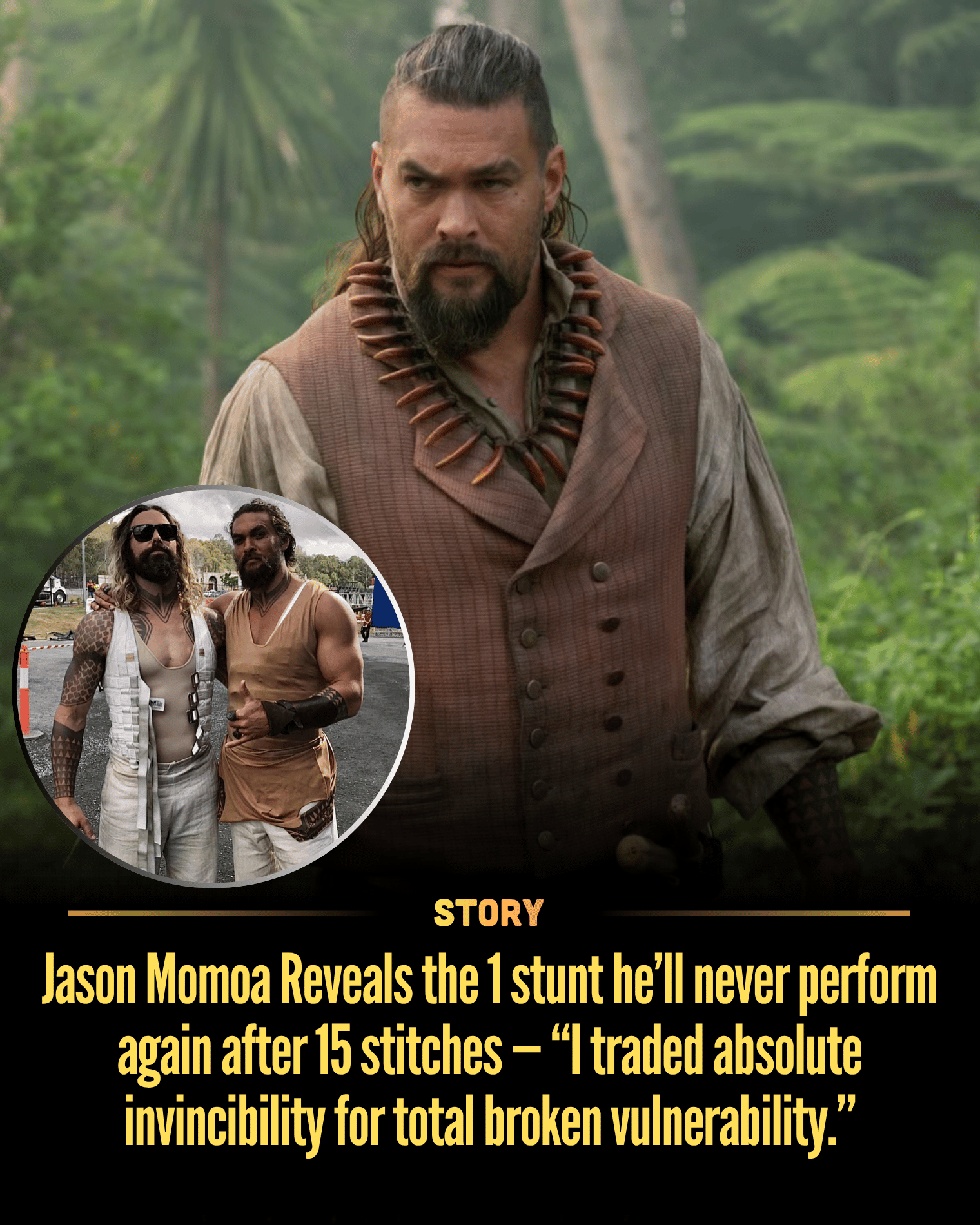 Jason Momoa Reveals the 1 stunt he’ll never perform again after 15 stitches — “I traded absolute invincibility for total broken vulnerability.”