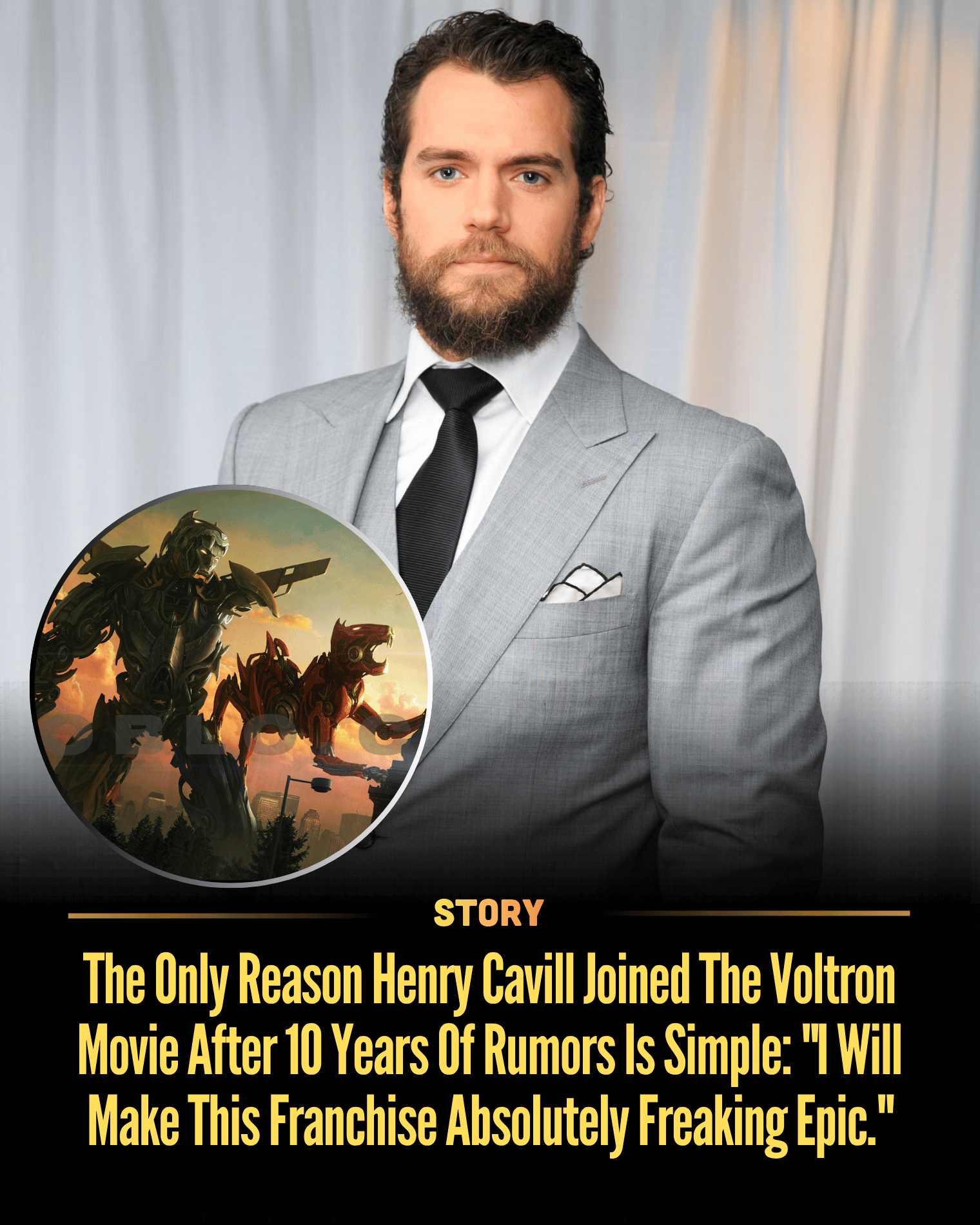 The Only Reason Henry Cavill Joined The Voltron Movie After 10 Years Of Rumors Is Simple: “I Will Make This Franchise Absolutely Freaking Epic.”